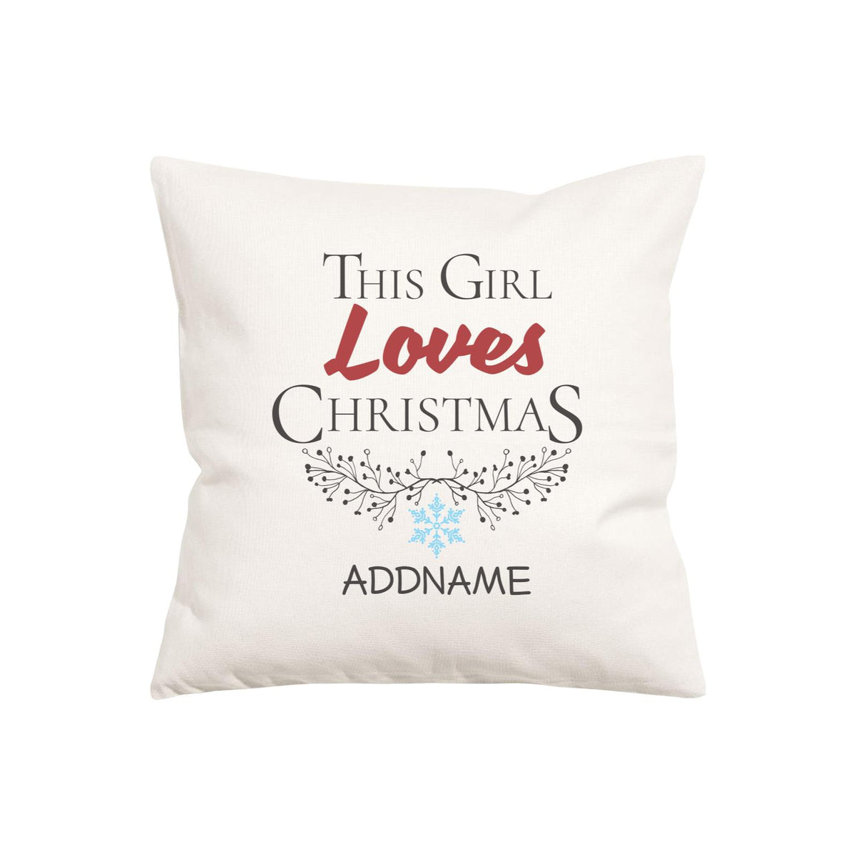 Xmas This Girl Loves Christmas Pillow Pillow Cushion
