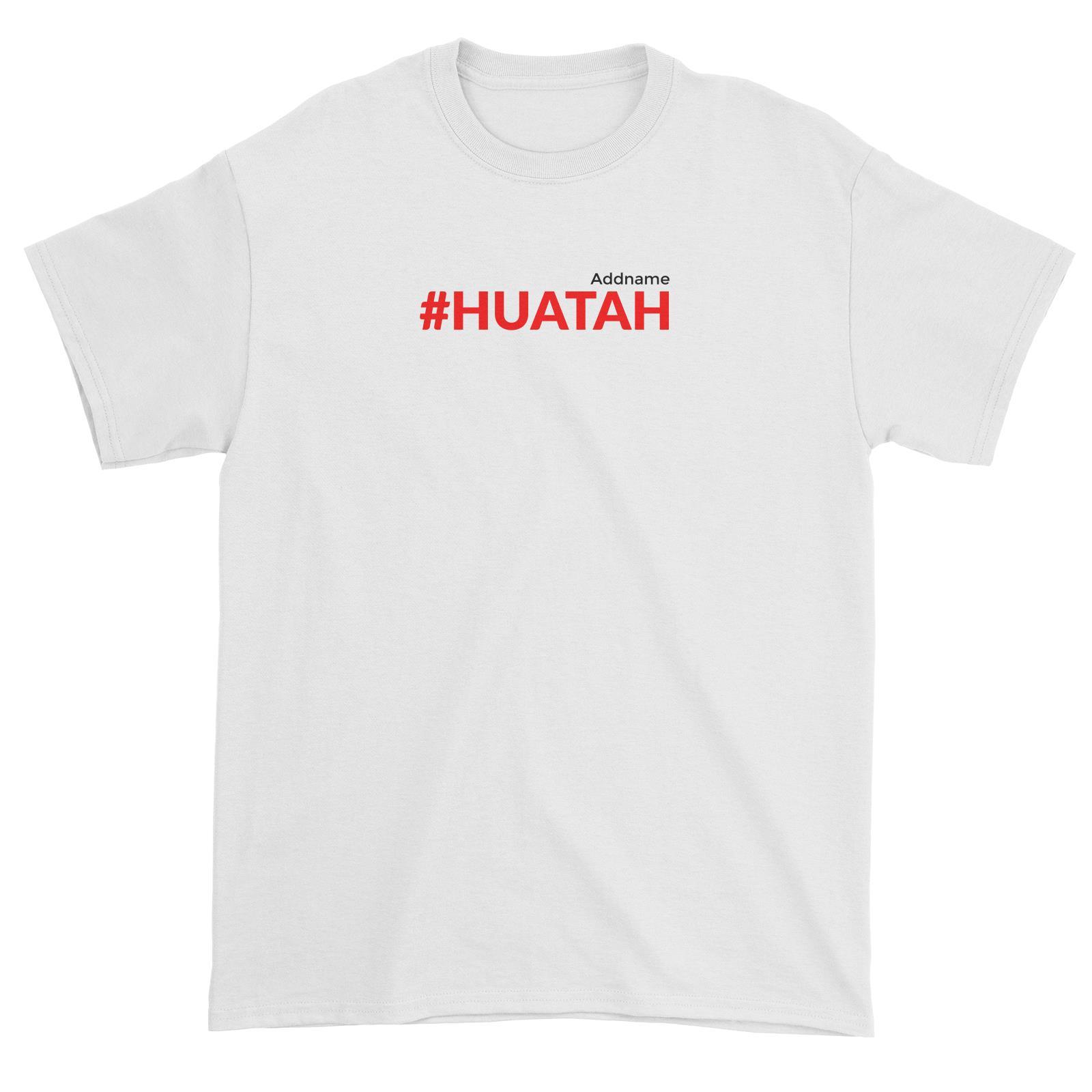 Chinese New Year Hashtag Huatah Unisex T-Shirt  Personalizable Designs Funny