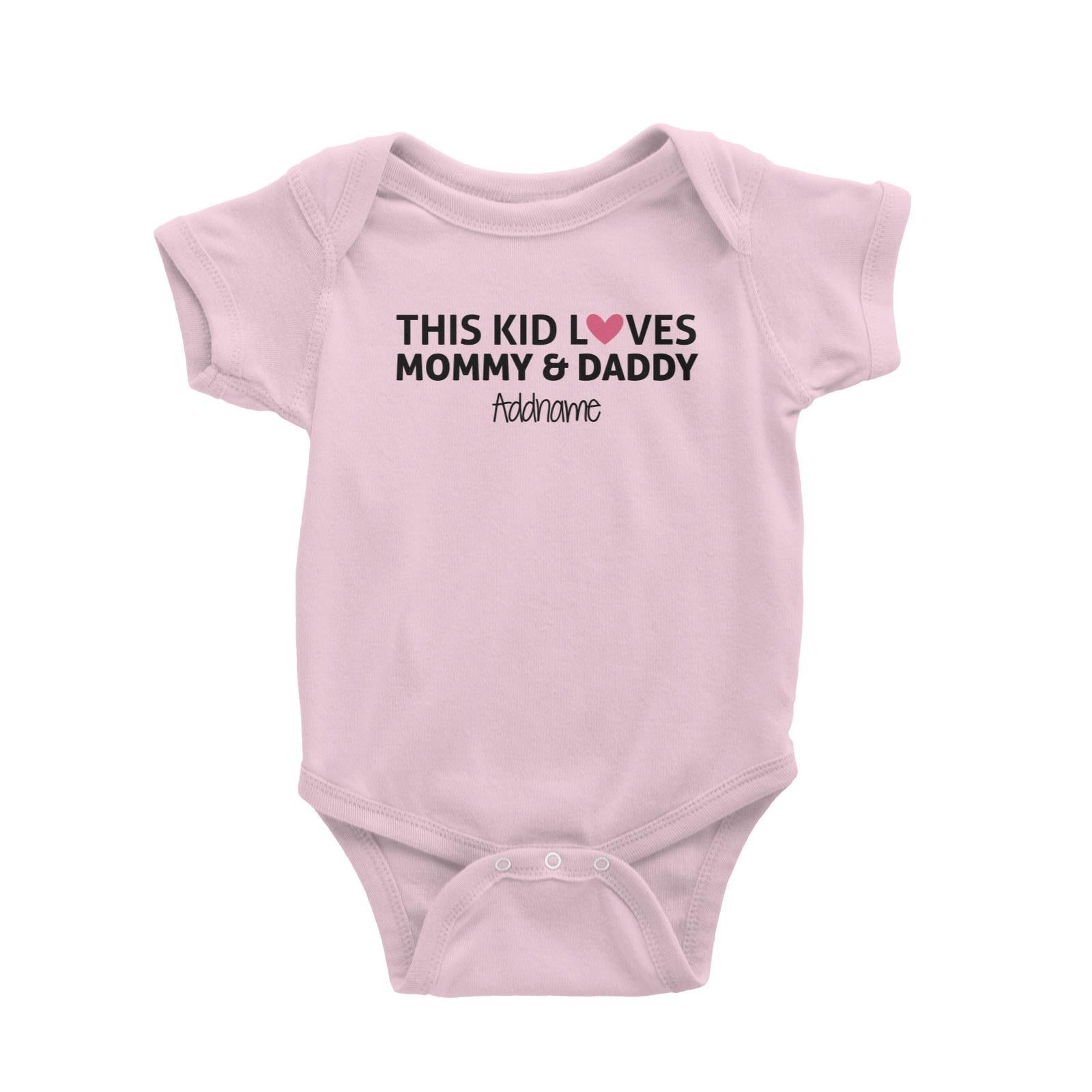 This Kid Loves Daddy and Mommy Addname Baby Romper