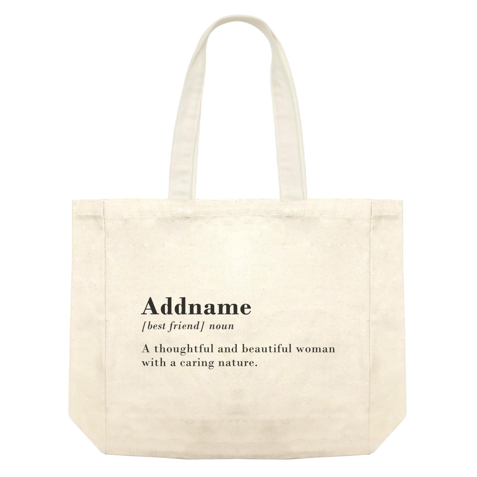Best Friends Quotes Addname Best Friend Noun A Thoughtful And Beautiful Woman Shopping Bag