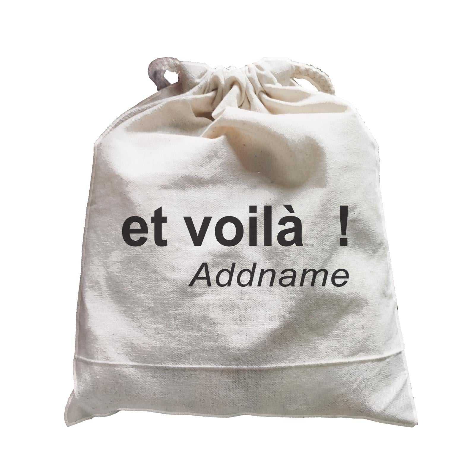 Random Quotes Et Voila Mean There You Go Addname Satchel