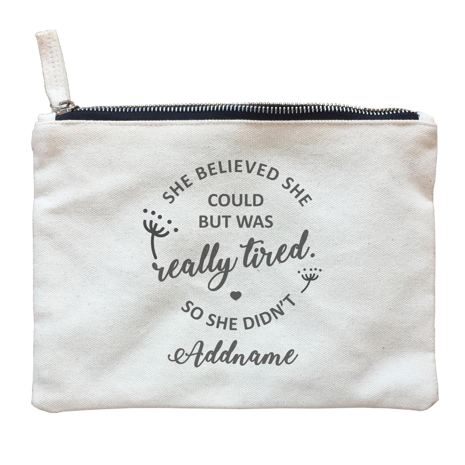 Funny Mom Quotes She Believed She Could But Was Really Tired So She Didnt Addname Zipper Pouch