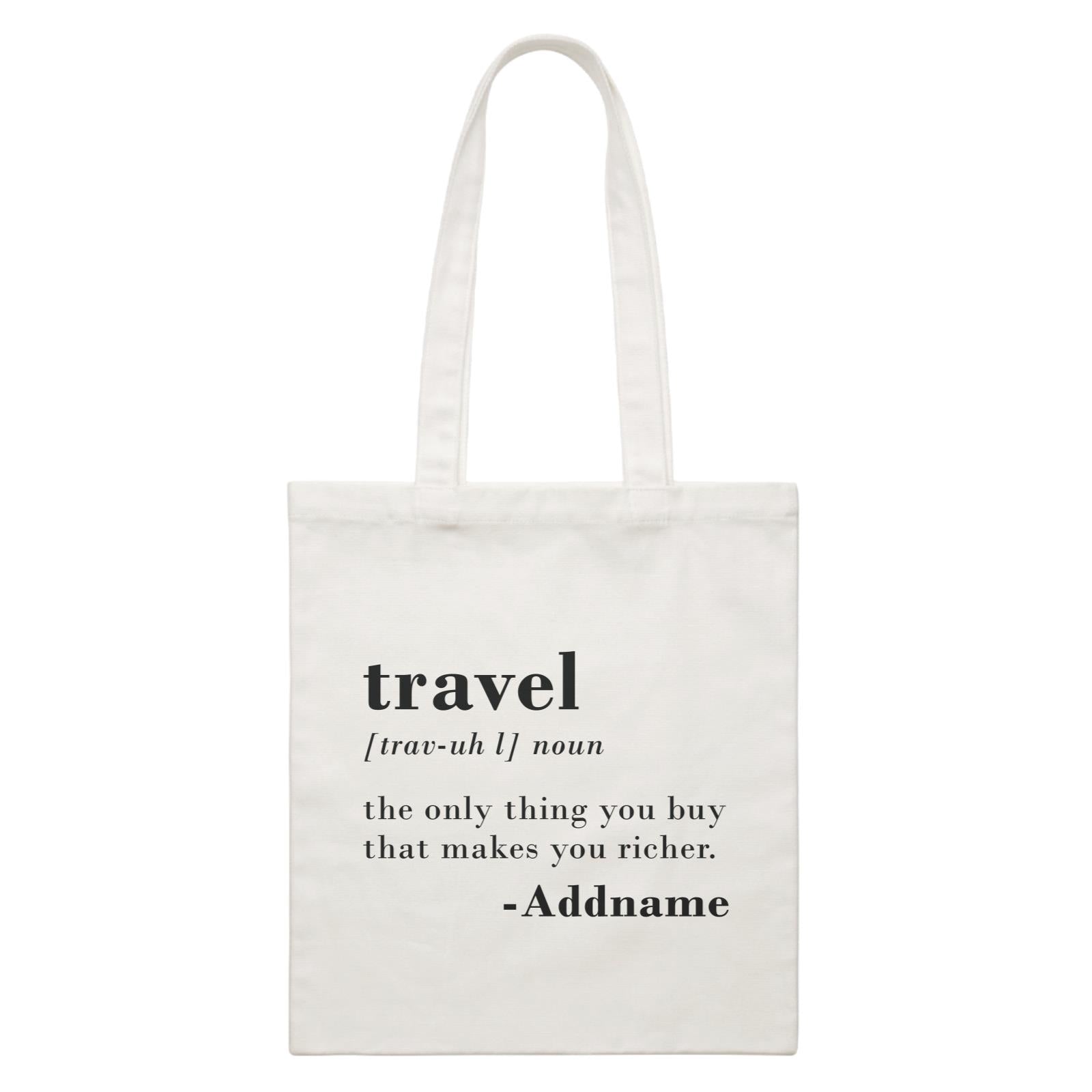 Travel Quotes Travel Noun Meaning Addname White Canvas Bag