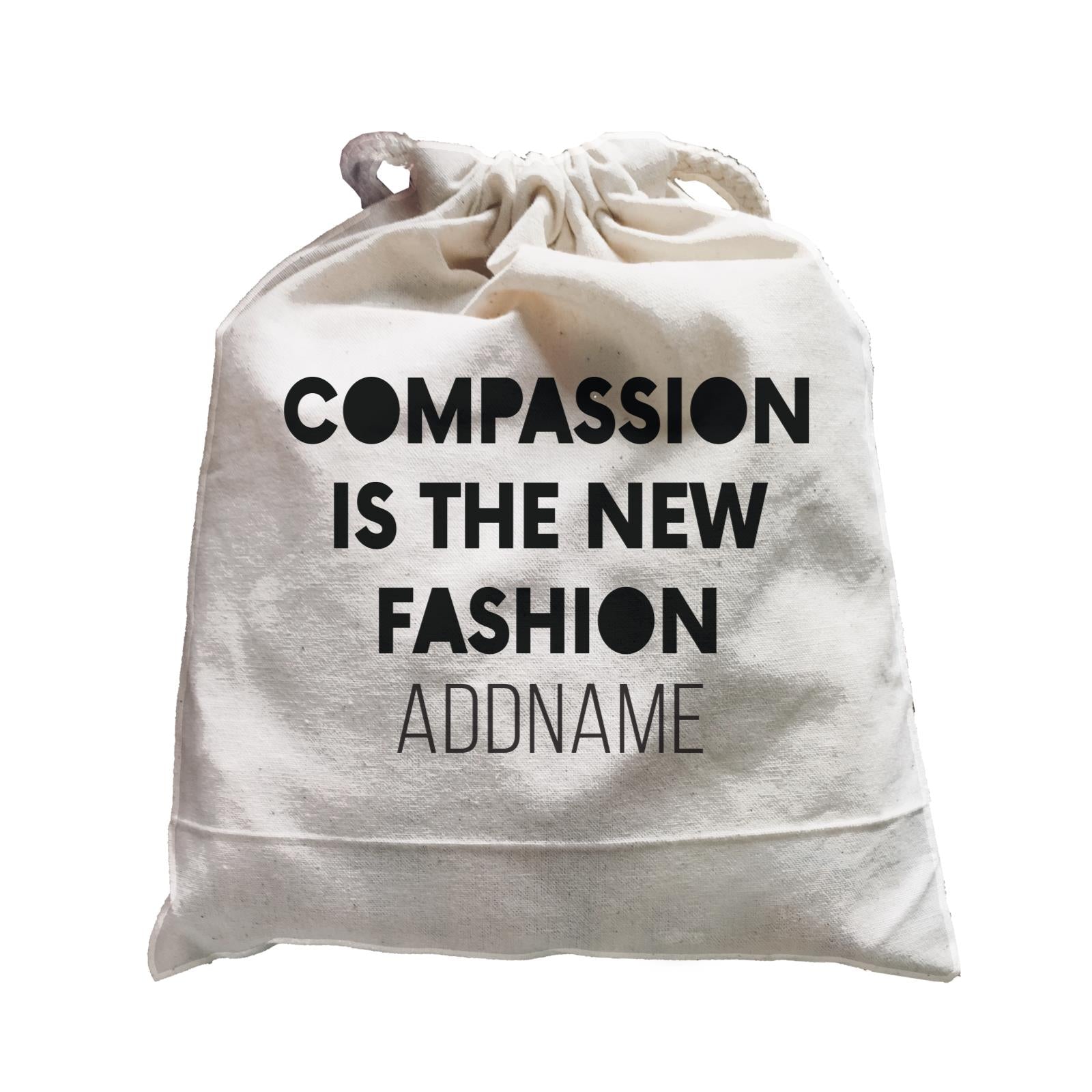 Random Quotes Compassion Is The New Fashion Addname Satchel