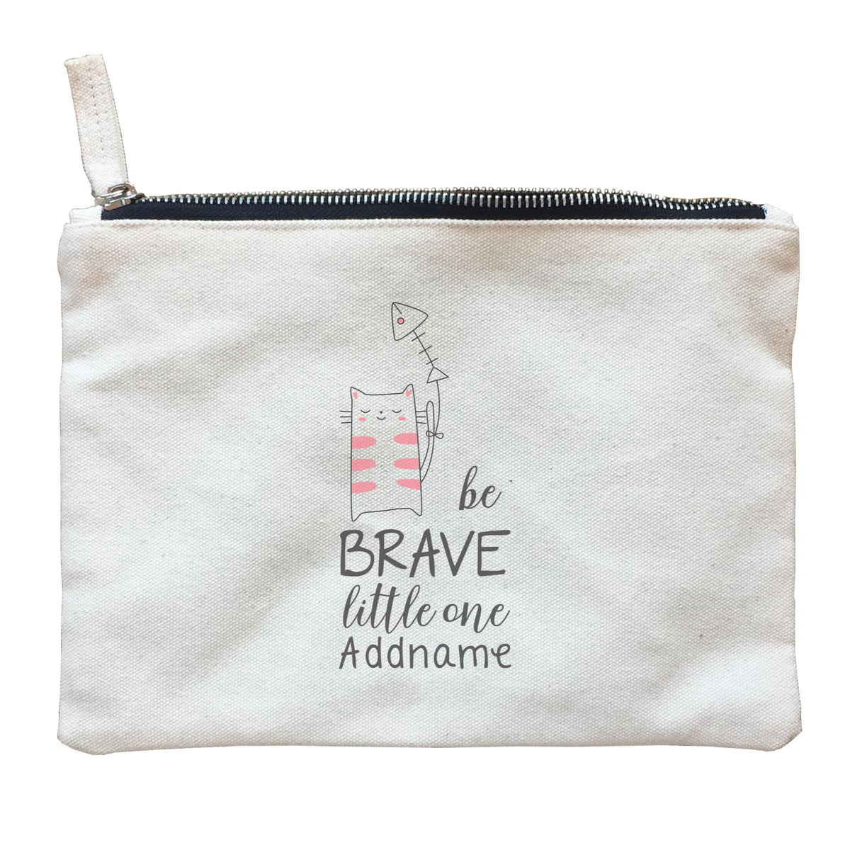 Cute Animals and Friends Series 2 Cat Be Brave Little One Addname Zipper Pouch