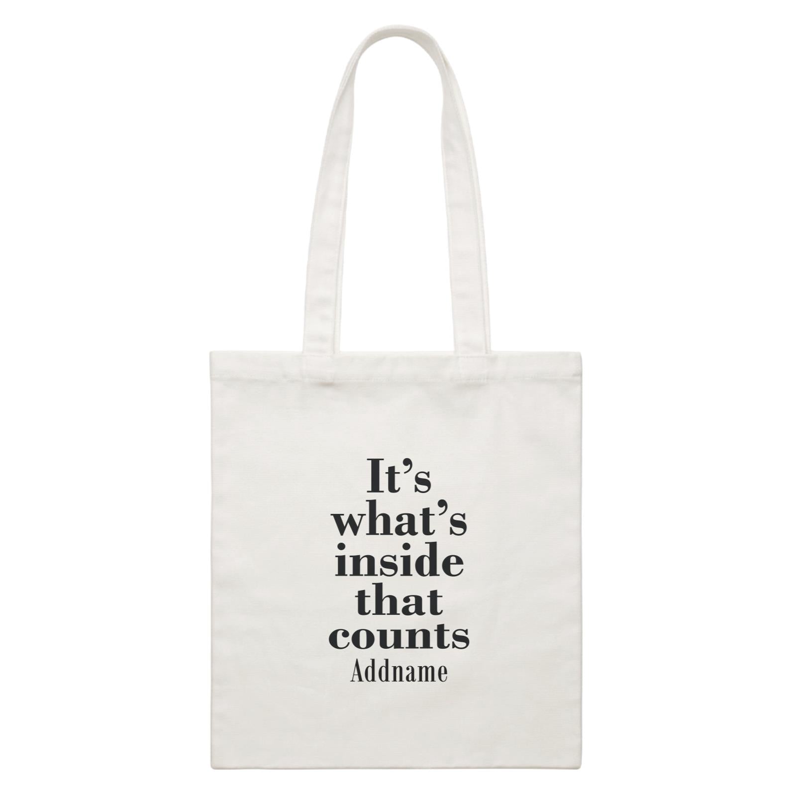 Inspiration Quotes It's What's Inside That Counts Addname White Canvas Bag
