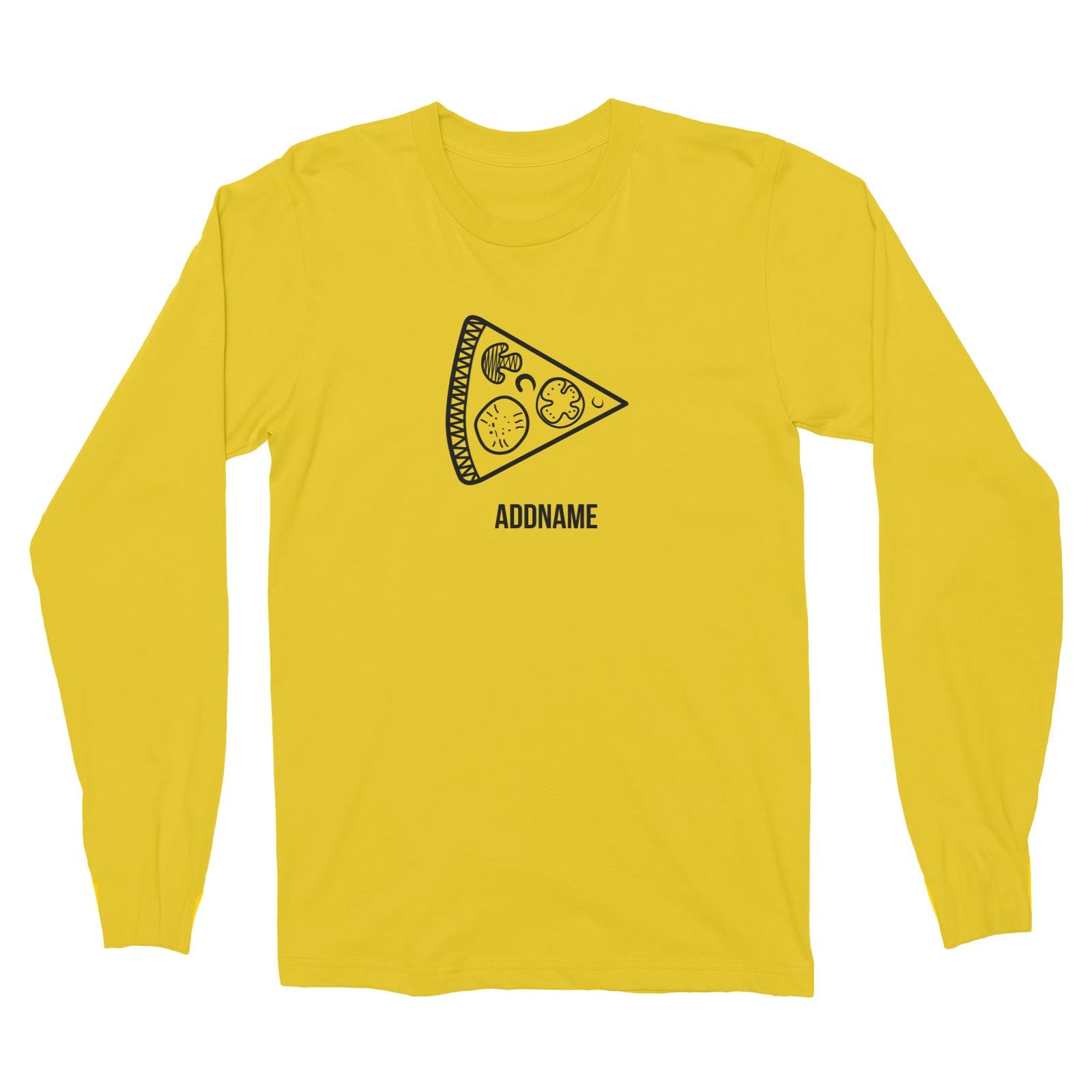 Couple Series Pizza Slice Addname Long Sleeve Unisex T-Shirt