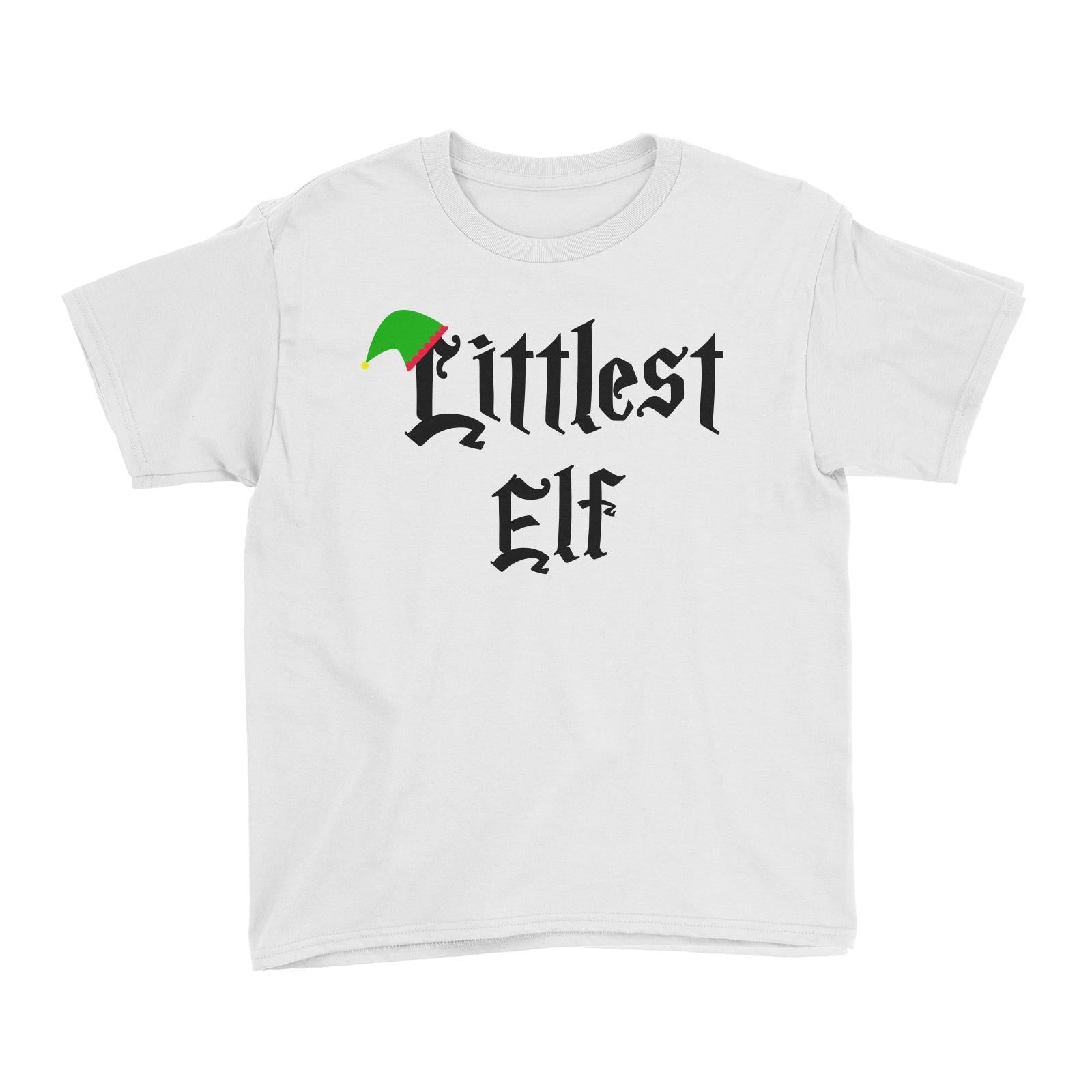 Littlest Elf With Hat Kid's T-Shirt Christmas Matching Family