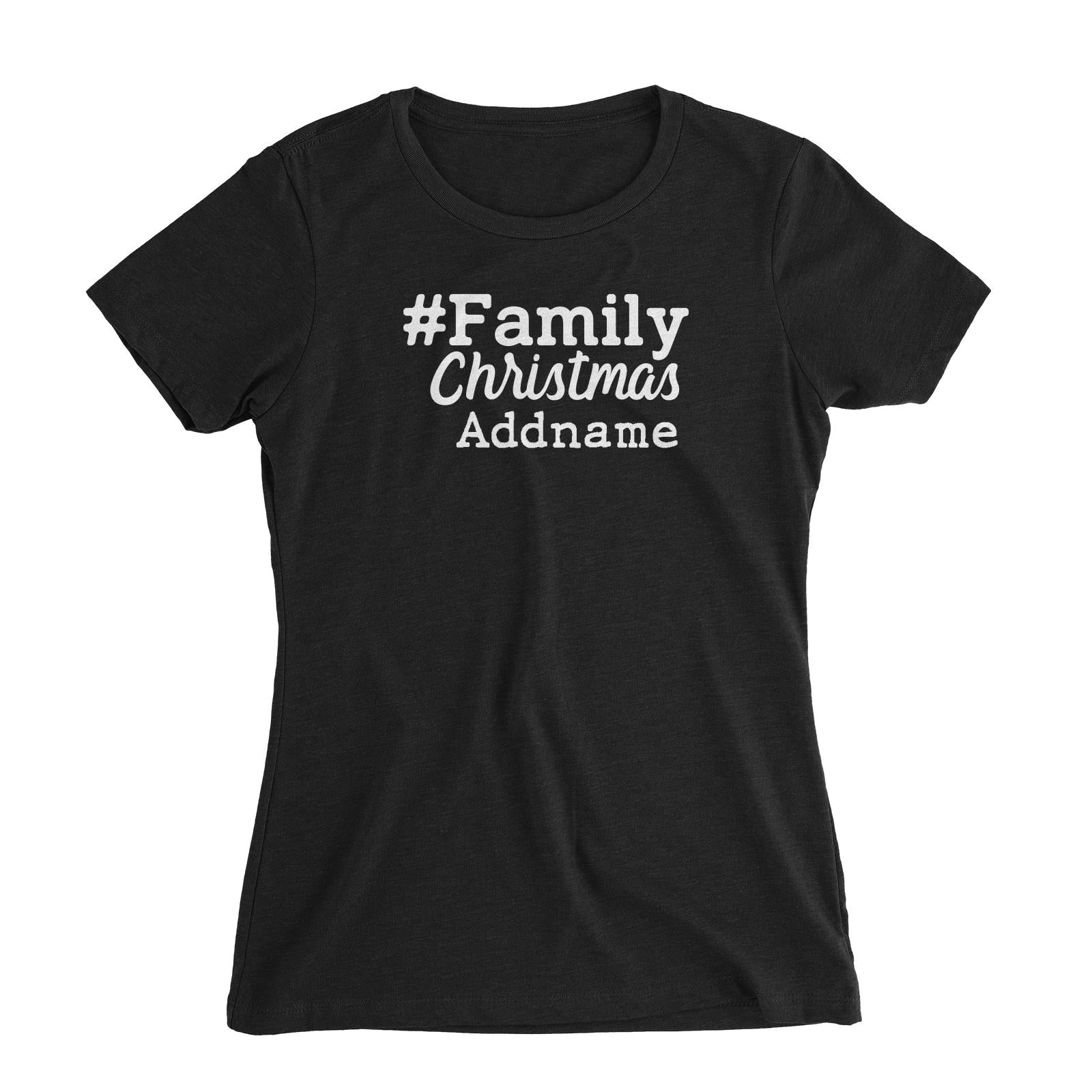Christmas Series #Family Christmas Women's Slim Fit T-Shirt