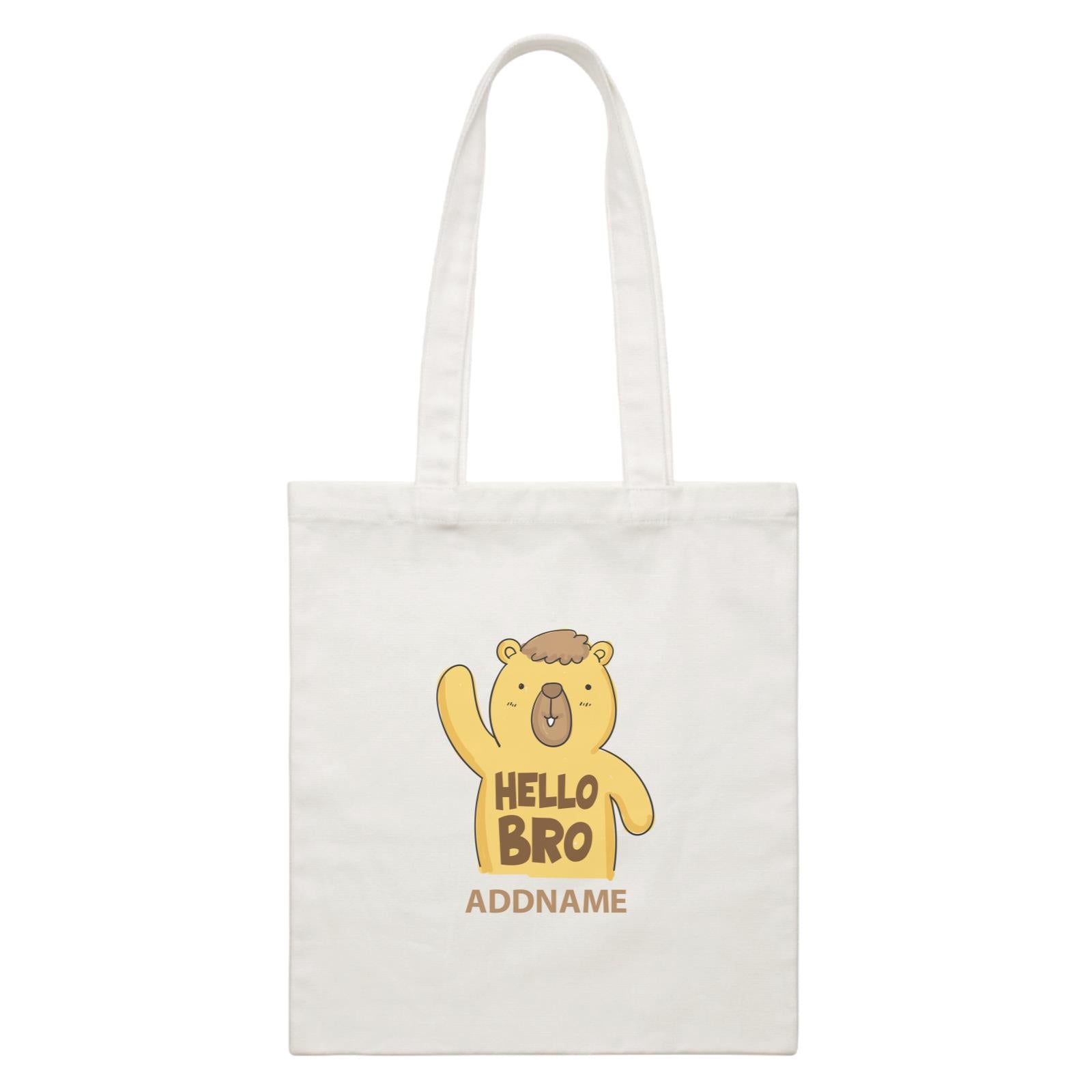 Cool Cute Animals Bear Hello Bro Addname White Canvas Bag
