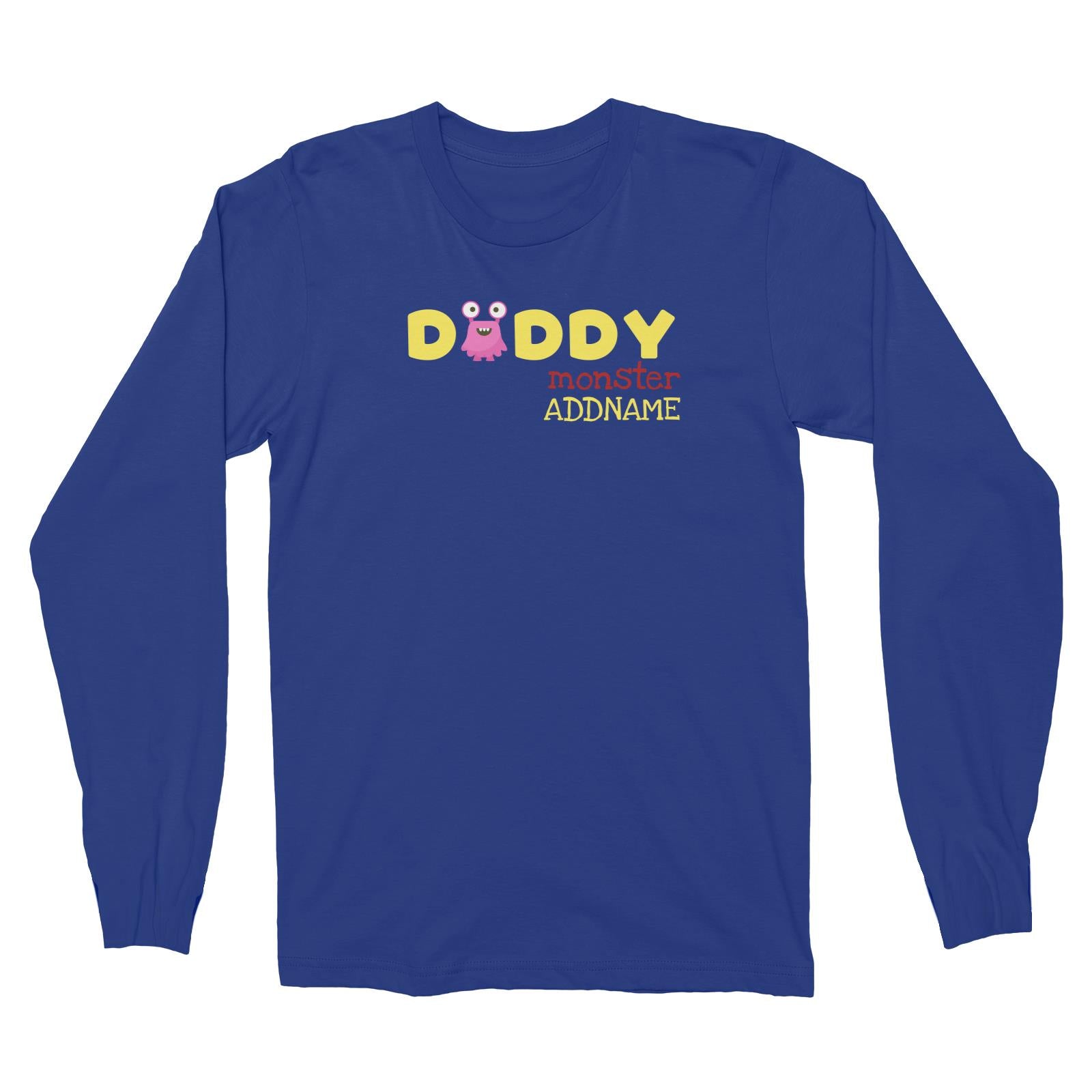 Pink Daddy Monster Addname Long Sleeve Unisex T-Shirt