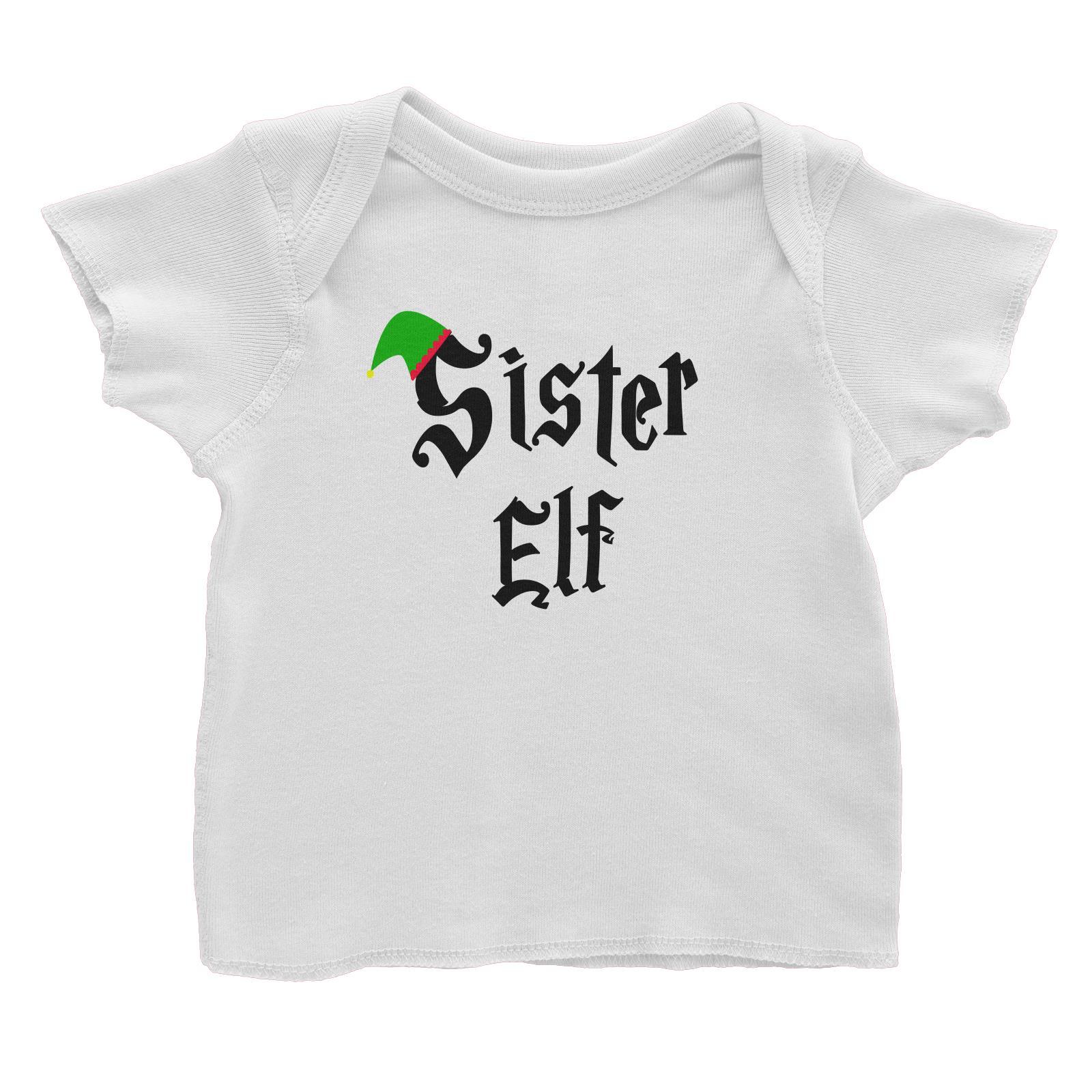 Sister Elf With Hat Baby T-Shirt Christmas Matching Family