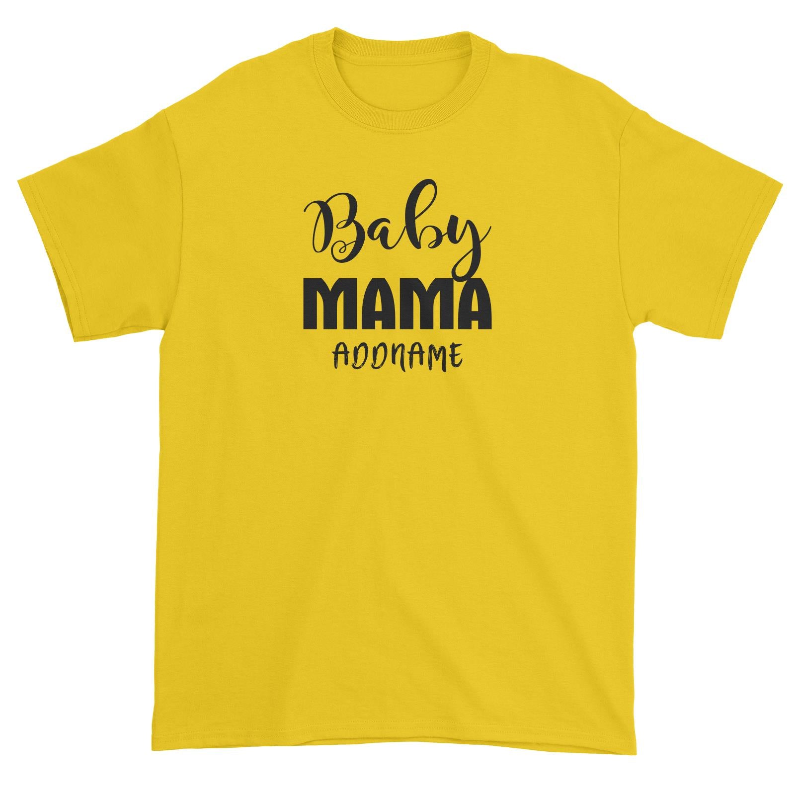 Baby Mama Unisex T-Shirt