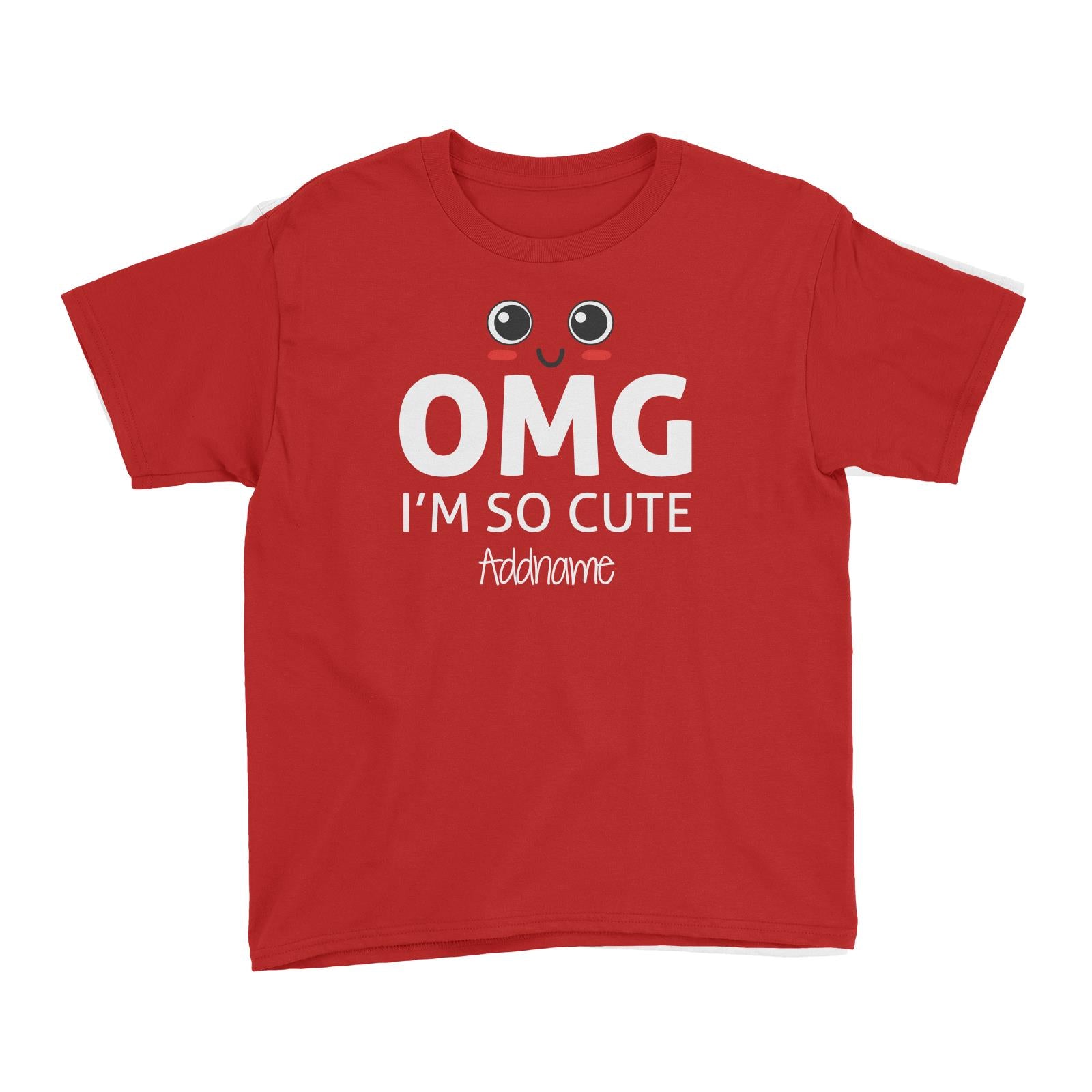OMG Im So Cute Addname Kid's T-Shirt