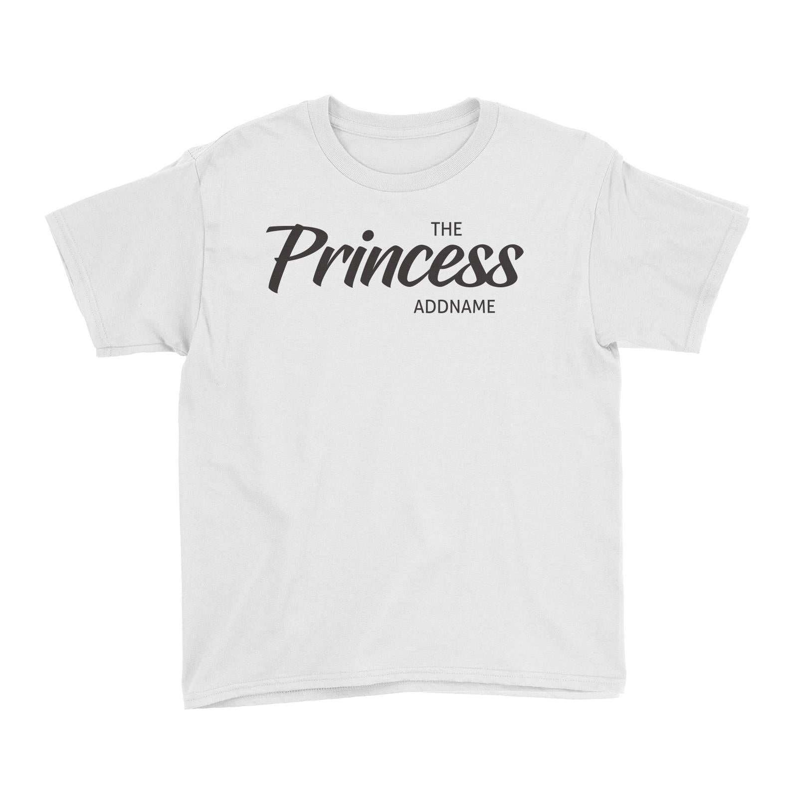 The Princess Addname (FLASH DEAL) Kid's T-Shirt Personalizable Designs Matching Family Royal Family Edition Royal Simple