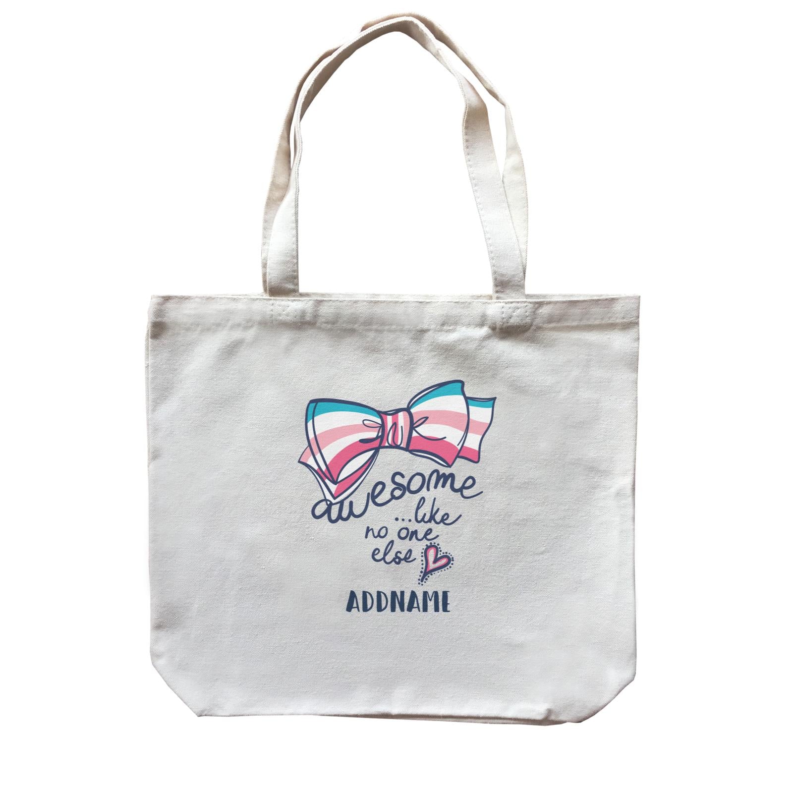Cool Vibrant Series Awesome Like No One Else Ribbon Addname Canvas Bag