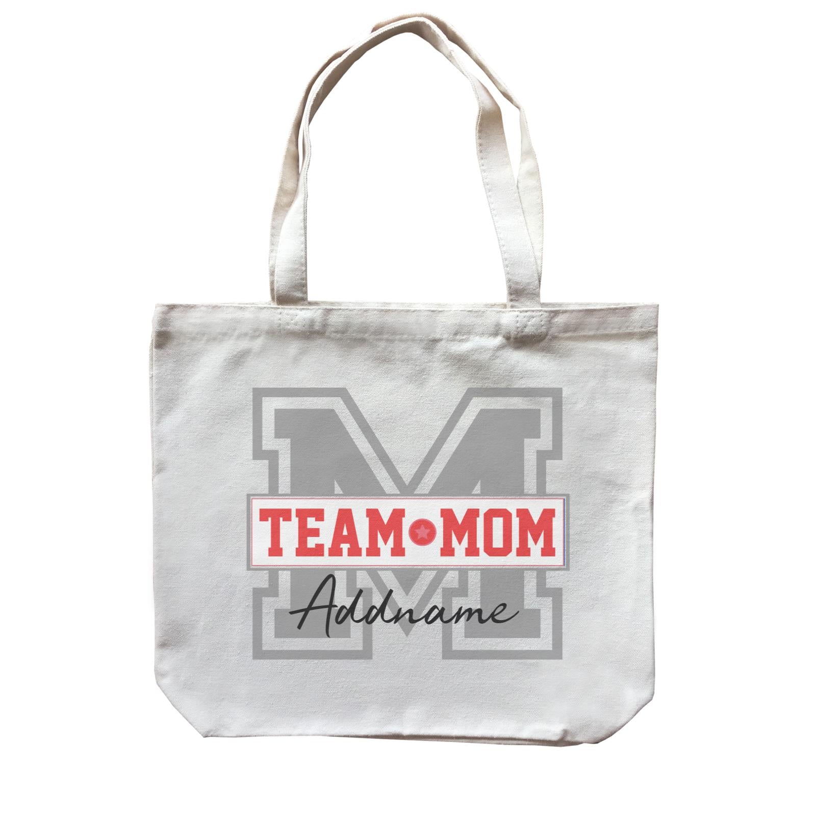 Team Mom Addname Canvas Bag