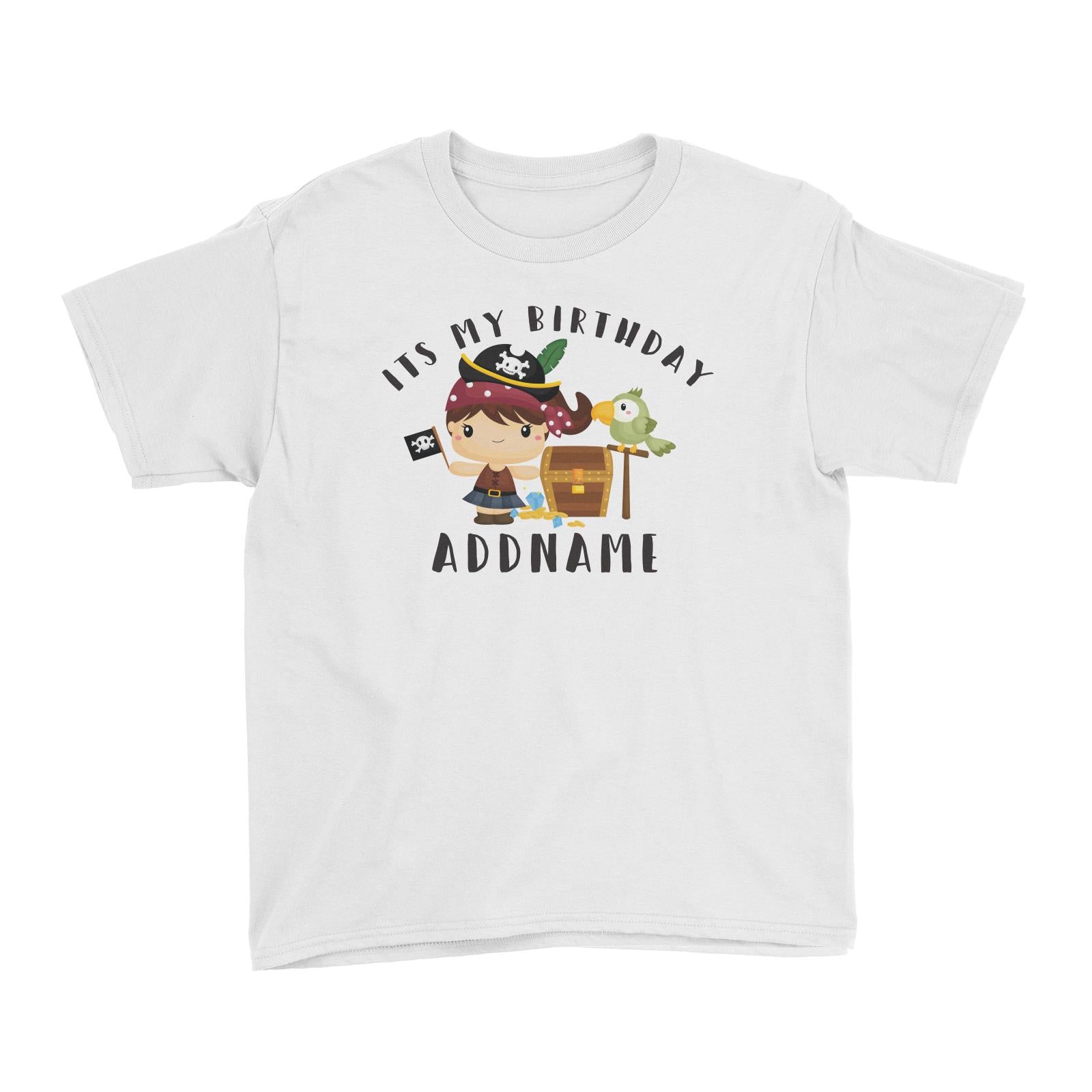 Birthday Pirate Happy Girl Captain With Treasure Chest Its My Birthday Addname Kid's T-Shirt