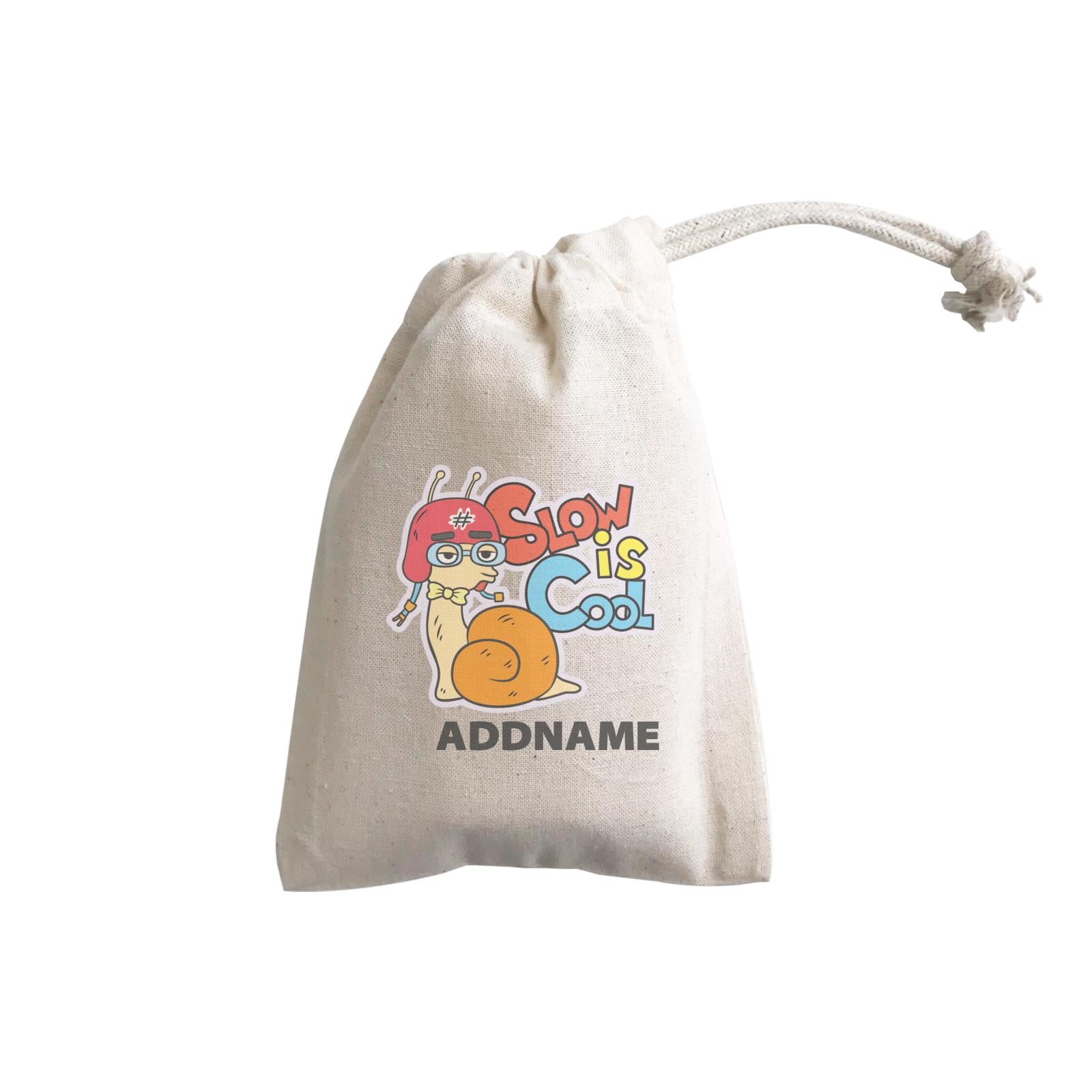 Cool Cute Animals Snail Slow Is Cool Addname GP Gift Pouch
