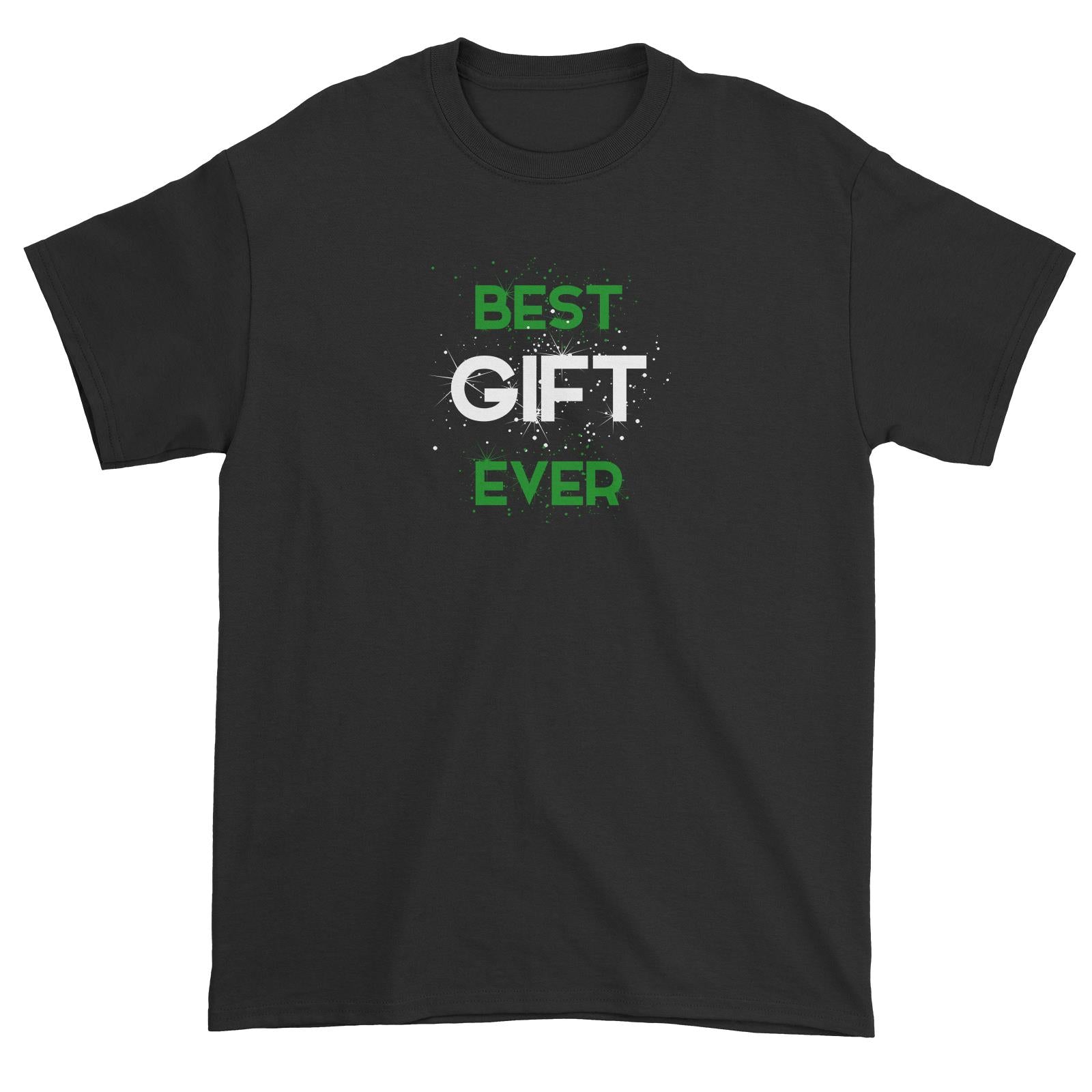 Best Gift Ever Unisex T-Shirt Christmas Matching Family Lettering Funny Personalizable Designs