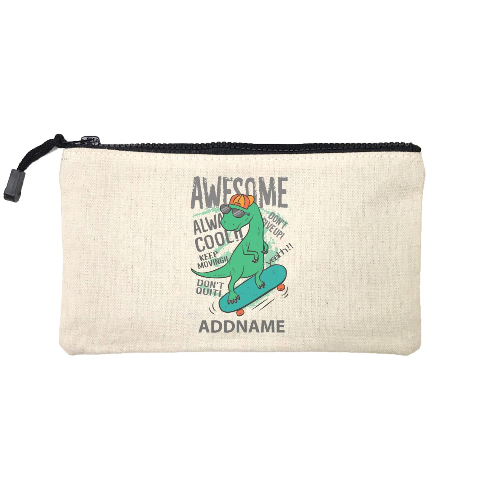Cool Cute Dinosaur Awesome Always Cool Playing Skateboard Addname Mini Accessories Stationery Pouch