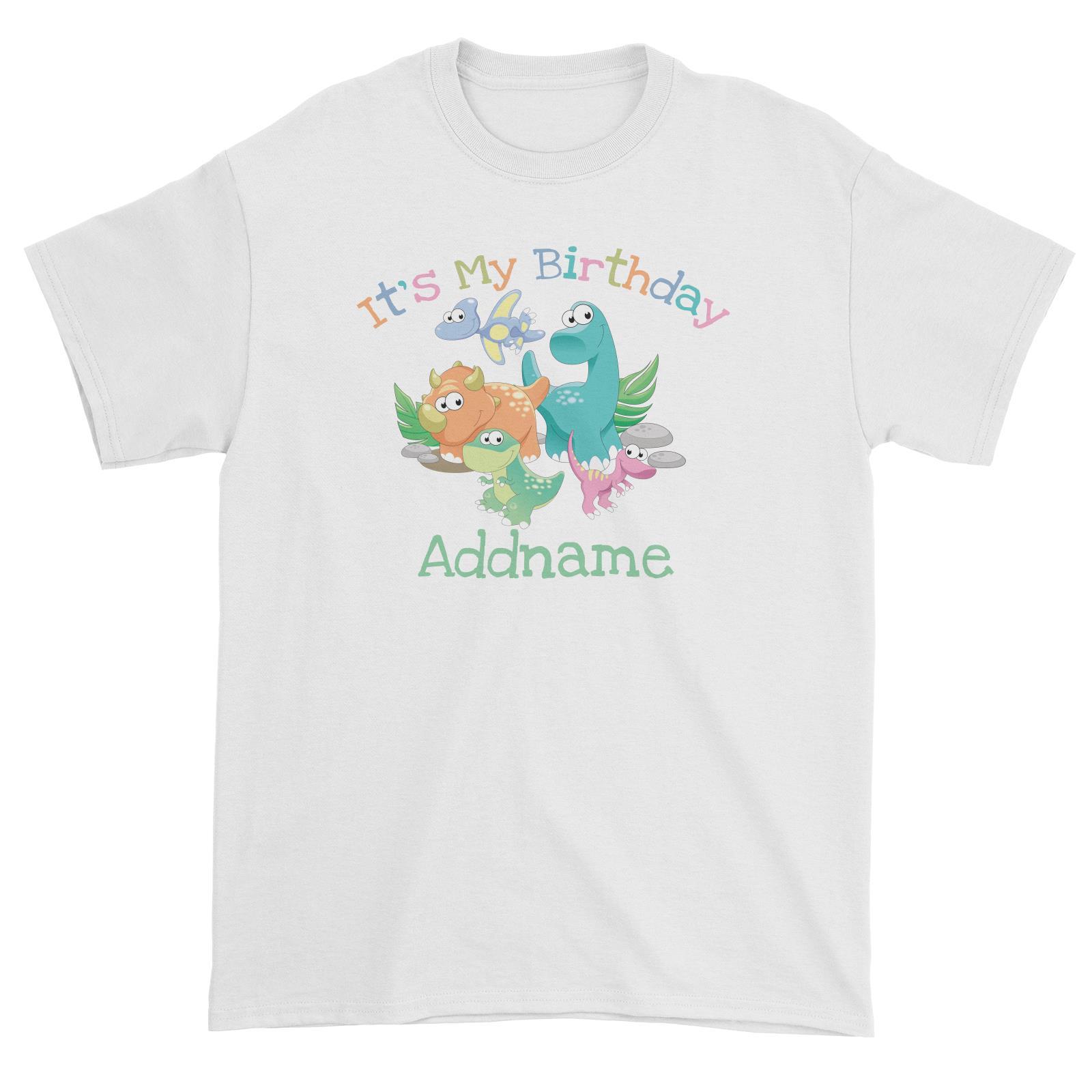 Dinosaurs Birthday Theme It's My Birthday Addname Unisex T-Shirt