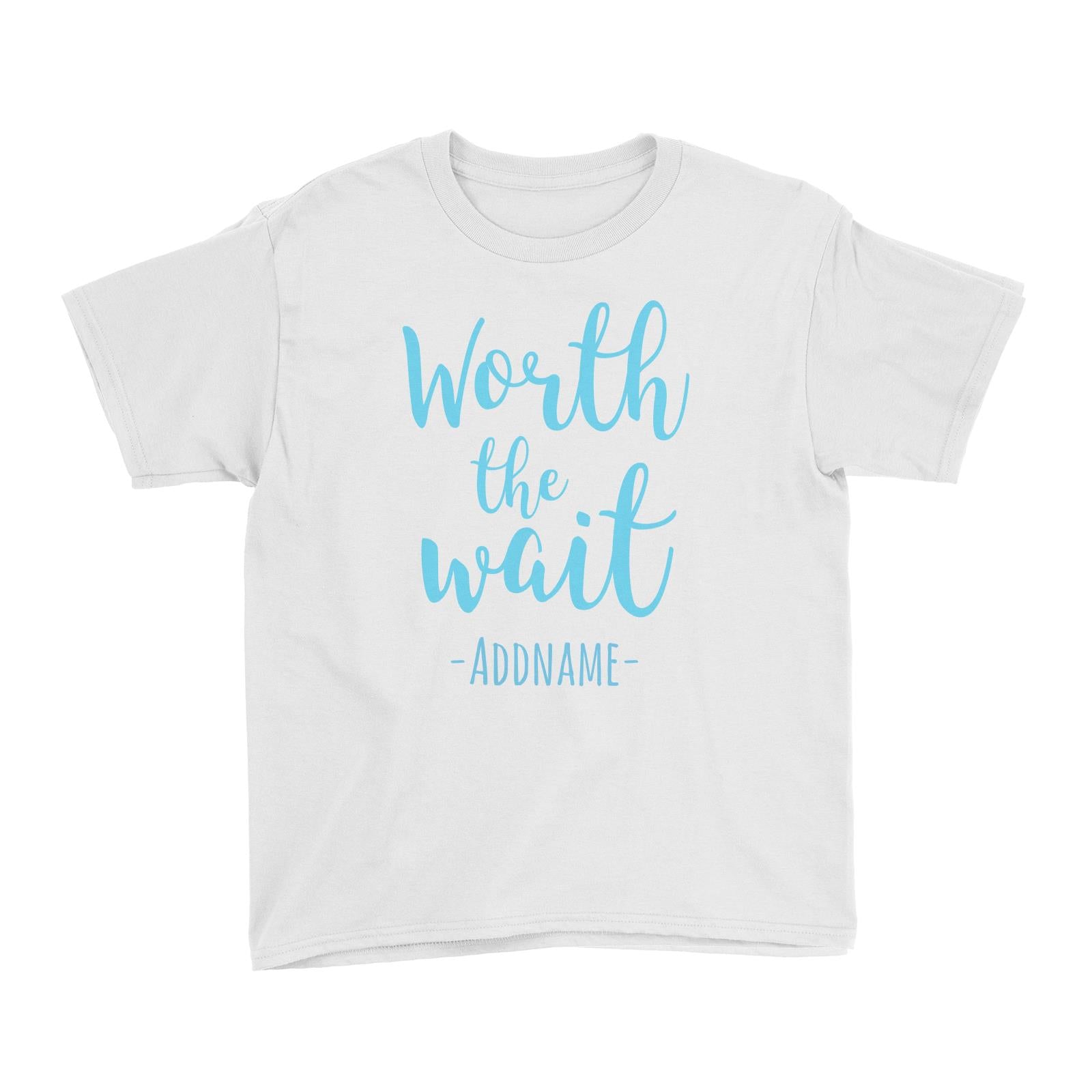 Blue Worth The Wait White Kid's T-Shirt