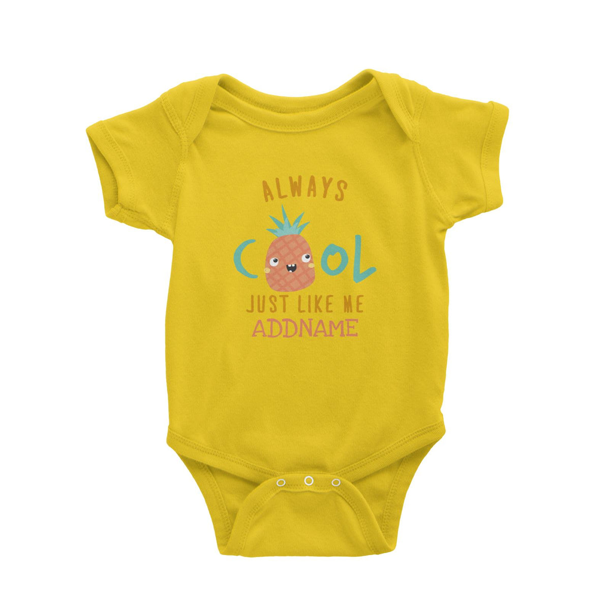Always Cool Just Like Me Pineapple Addname Baby Romper