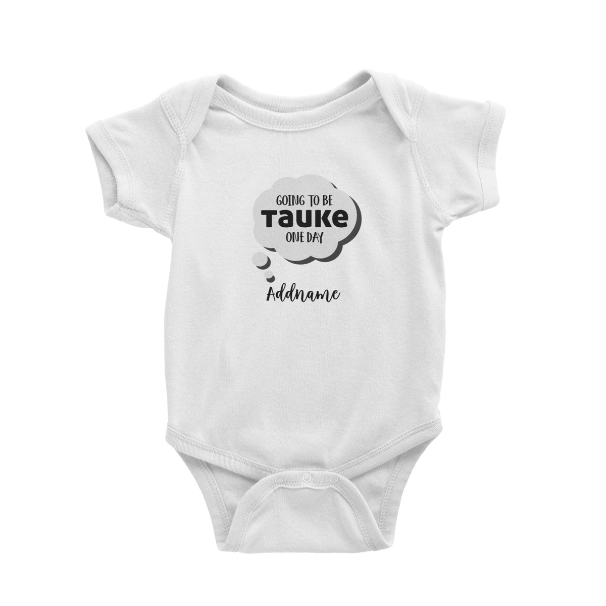 Going To Be Tauke One Day Baby Romper