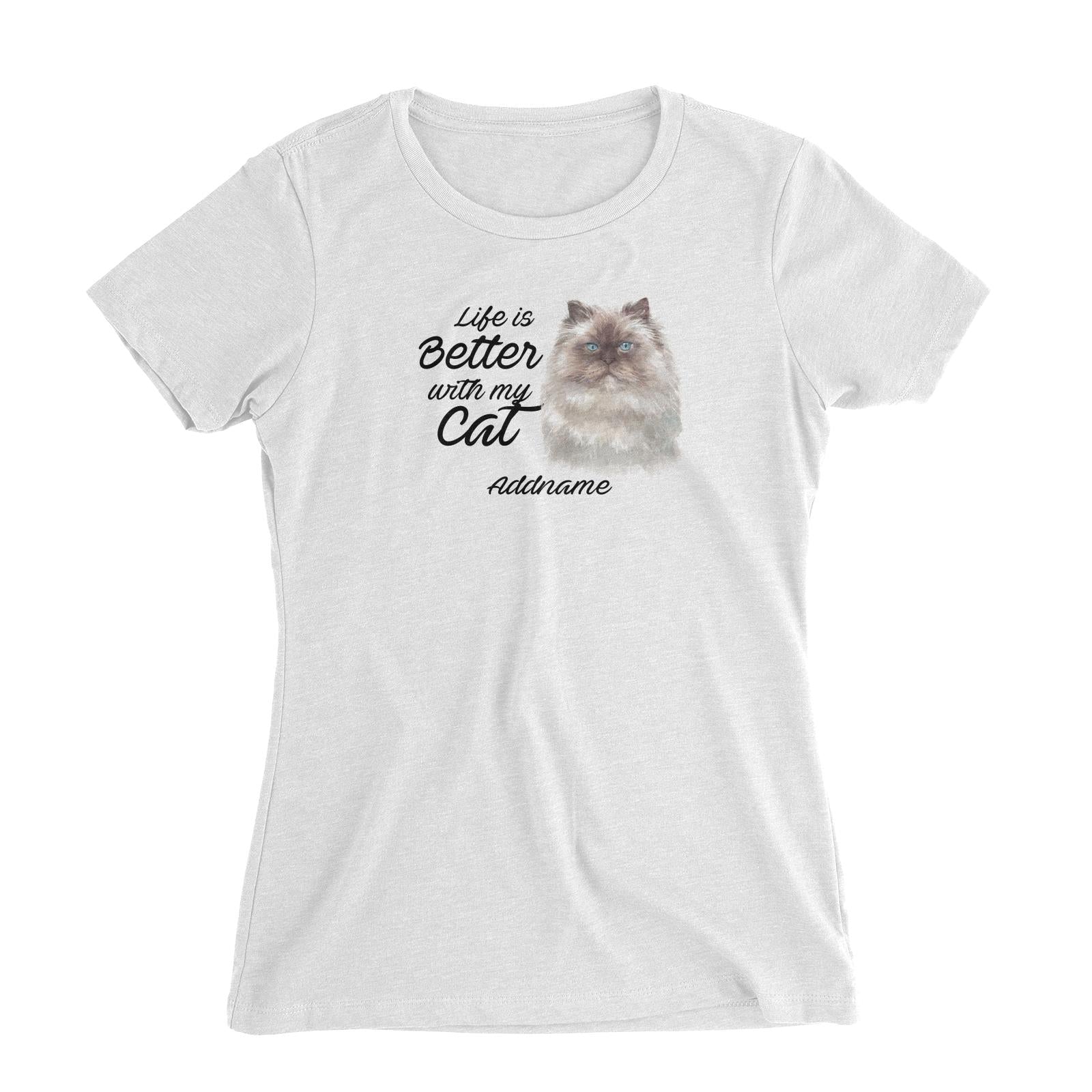 Watercolor Life is Better With My Cat Himalayan White Addname Women's Slim Fit T-Shirt
