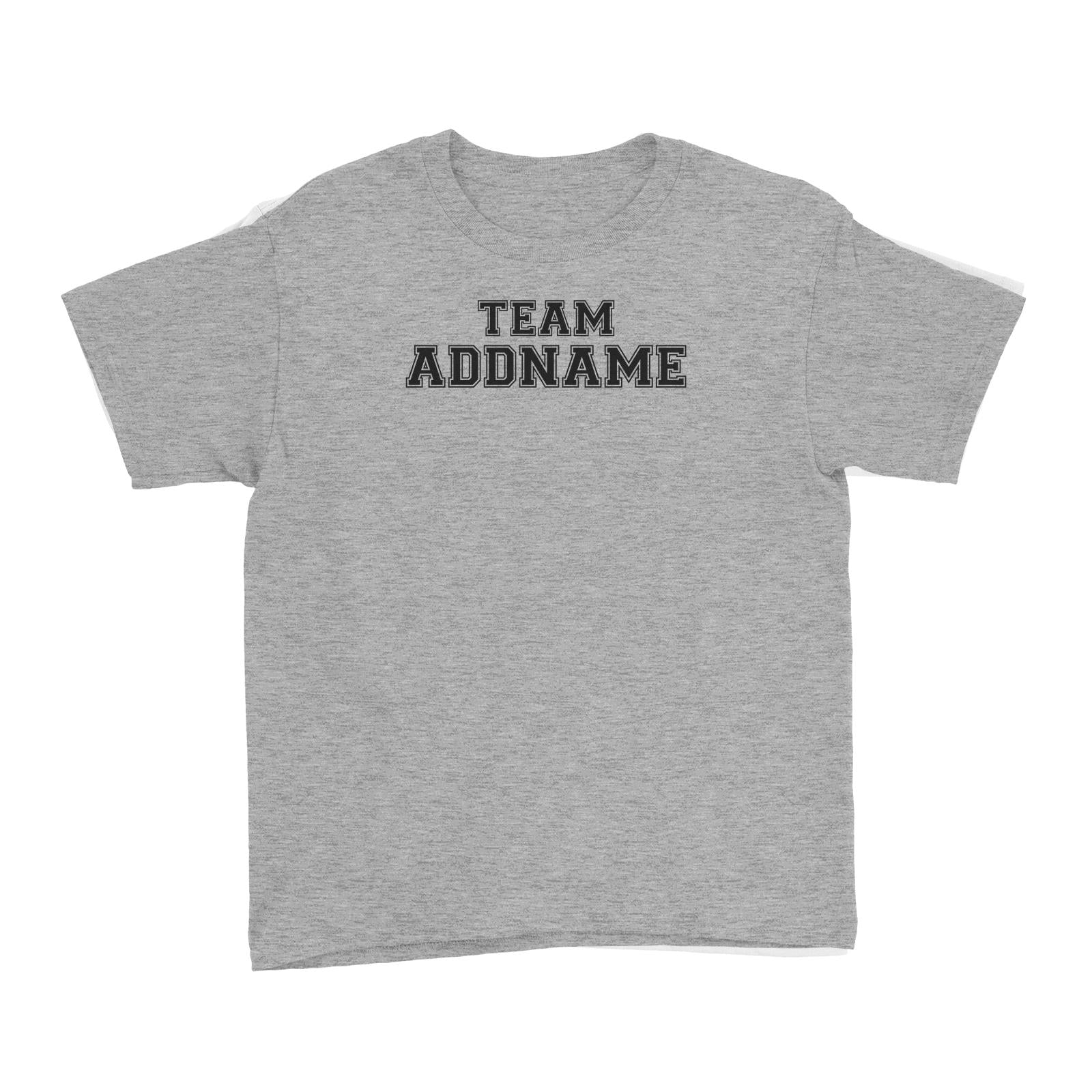 Team Addname Kid's T-Shirt