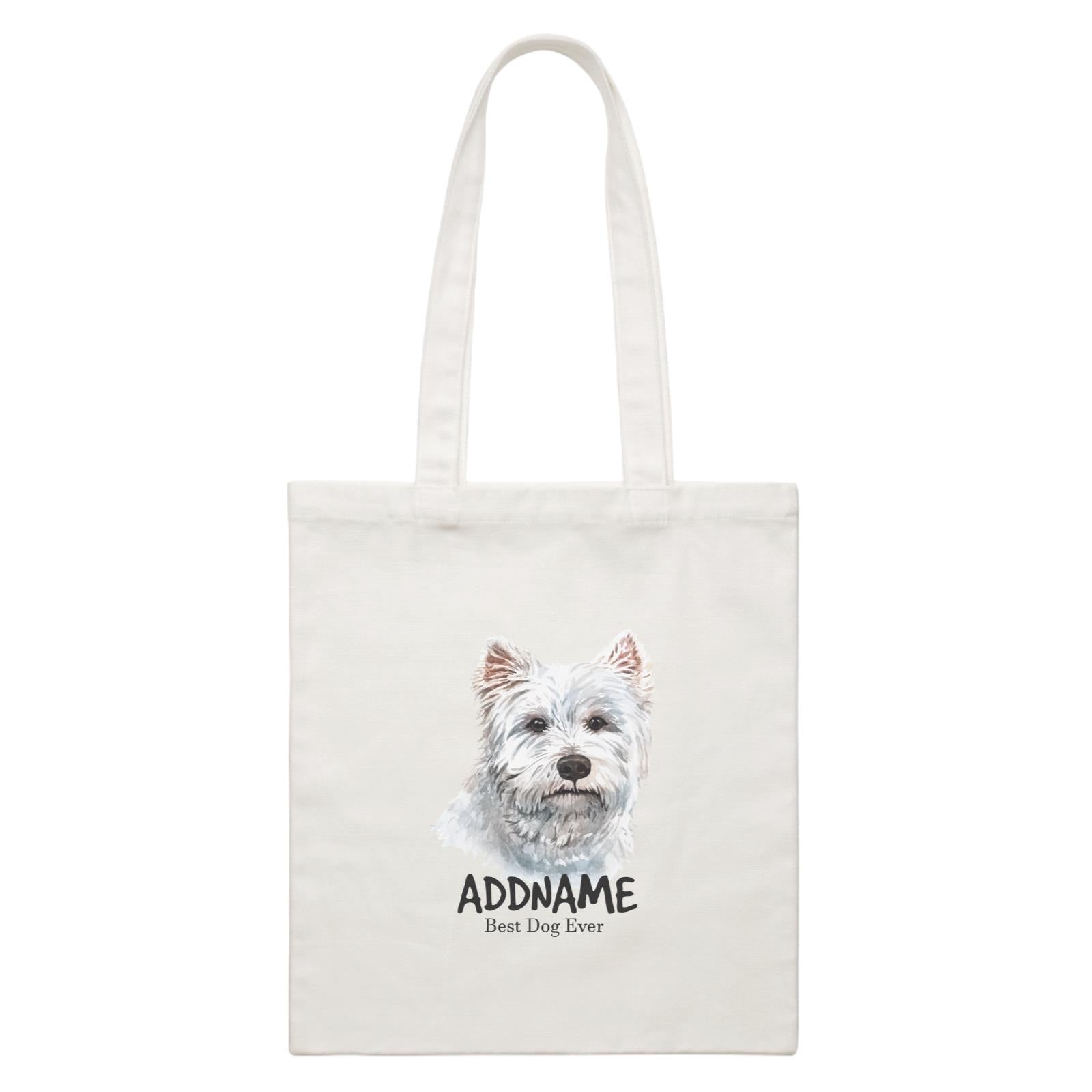 Watercolor Dog West Highland White Terrier Best Dog Ever Addname White Canvas Bag
