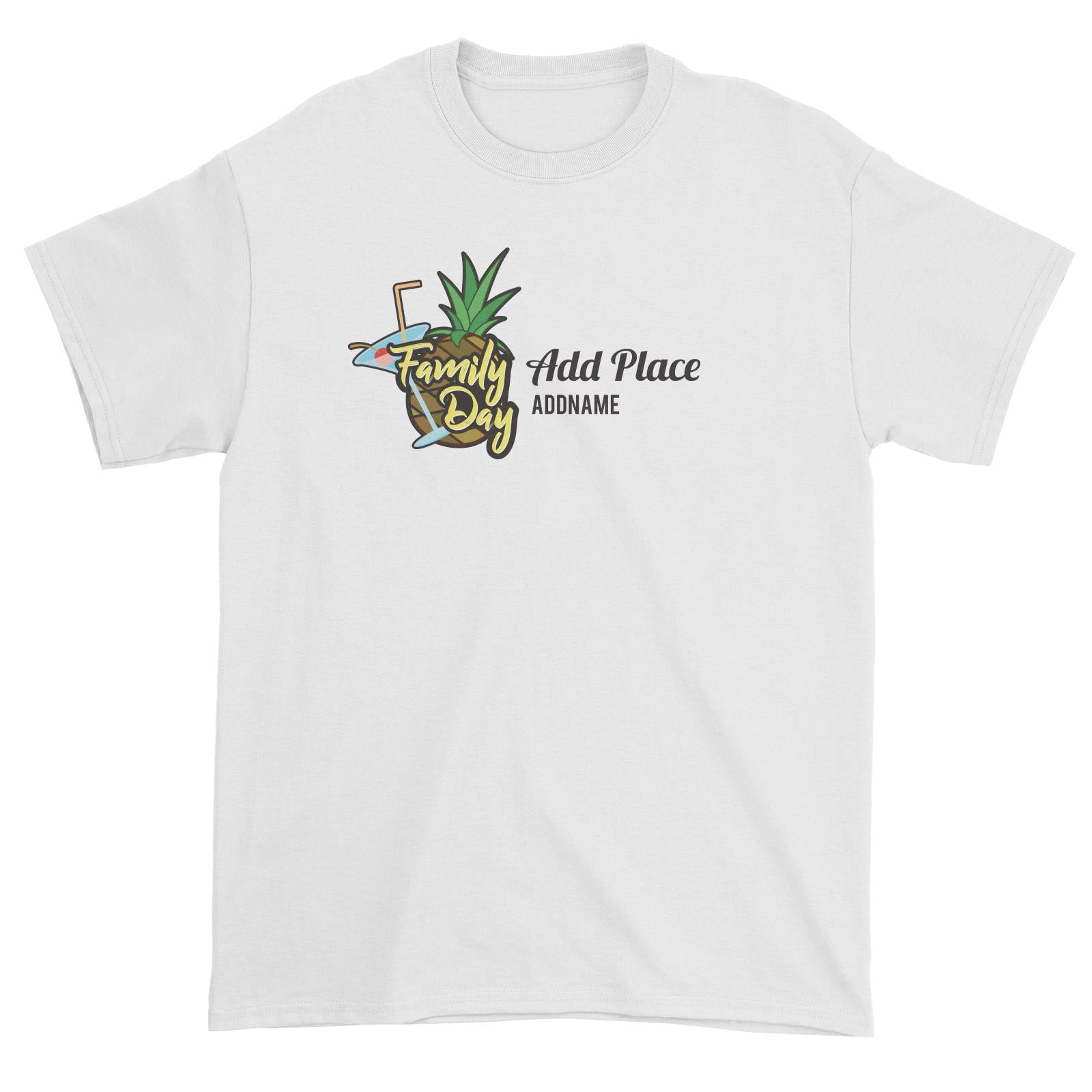 Family Day Tropical Pineapple Family Day Addname And Add Place Unisex T-Shirt