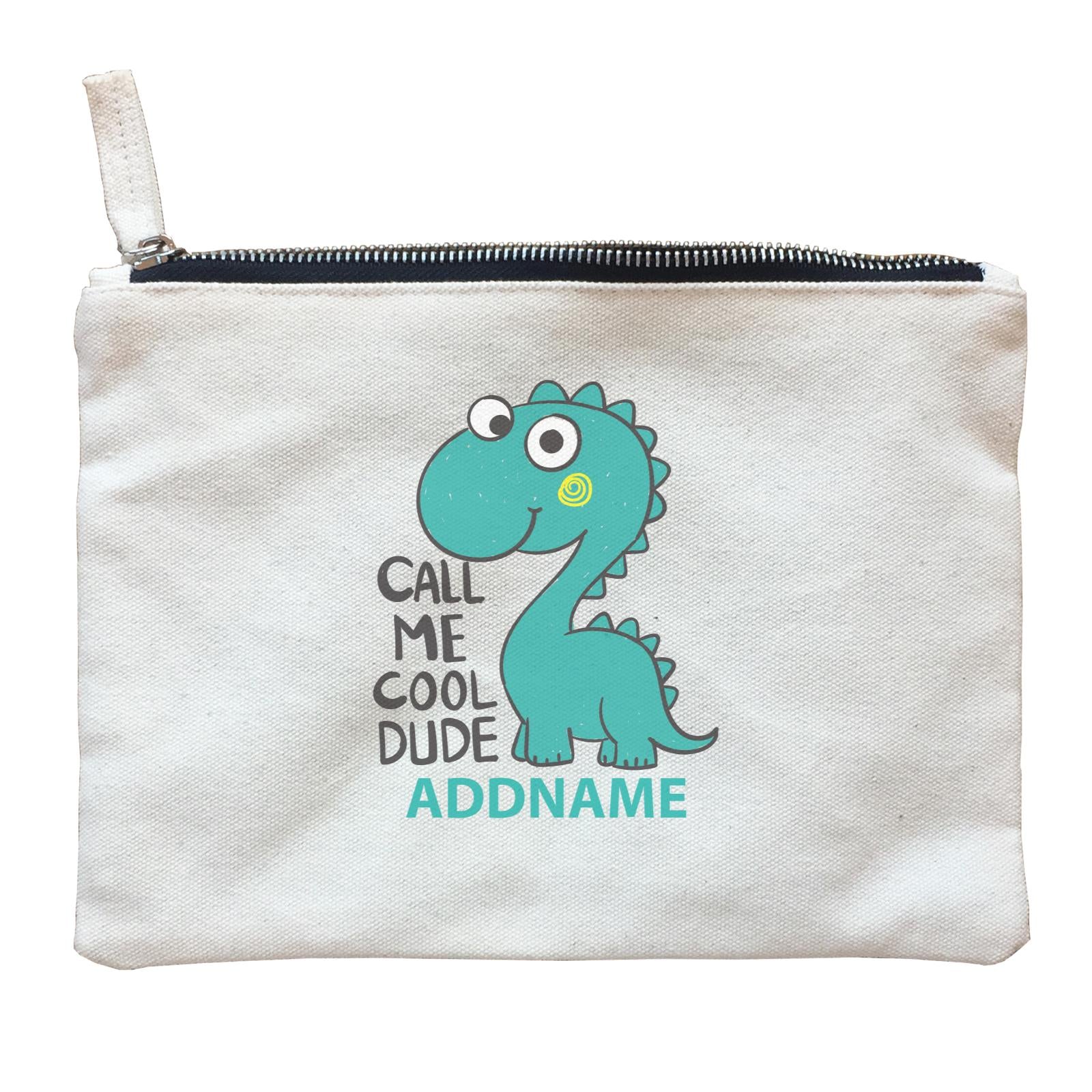 Cool Cute Dinosaur Call Me Cool Dude Addname Zipper Pouch