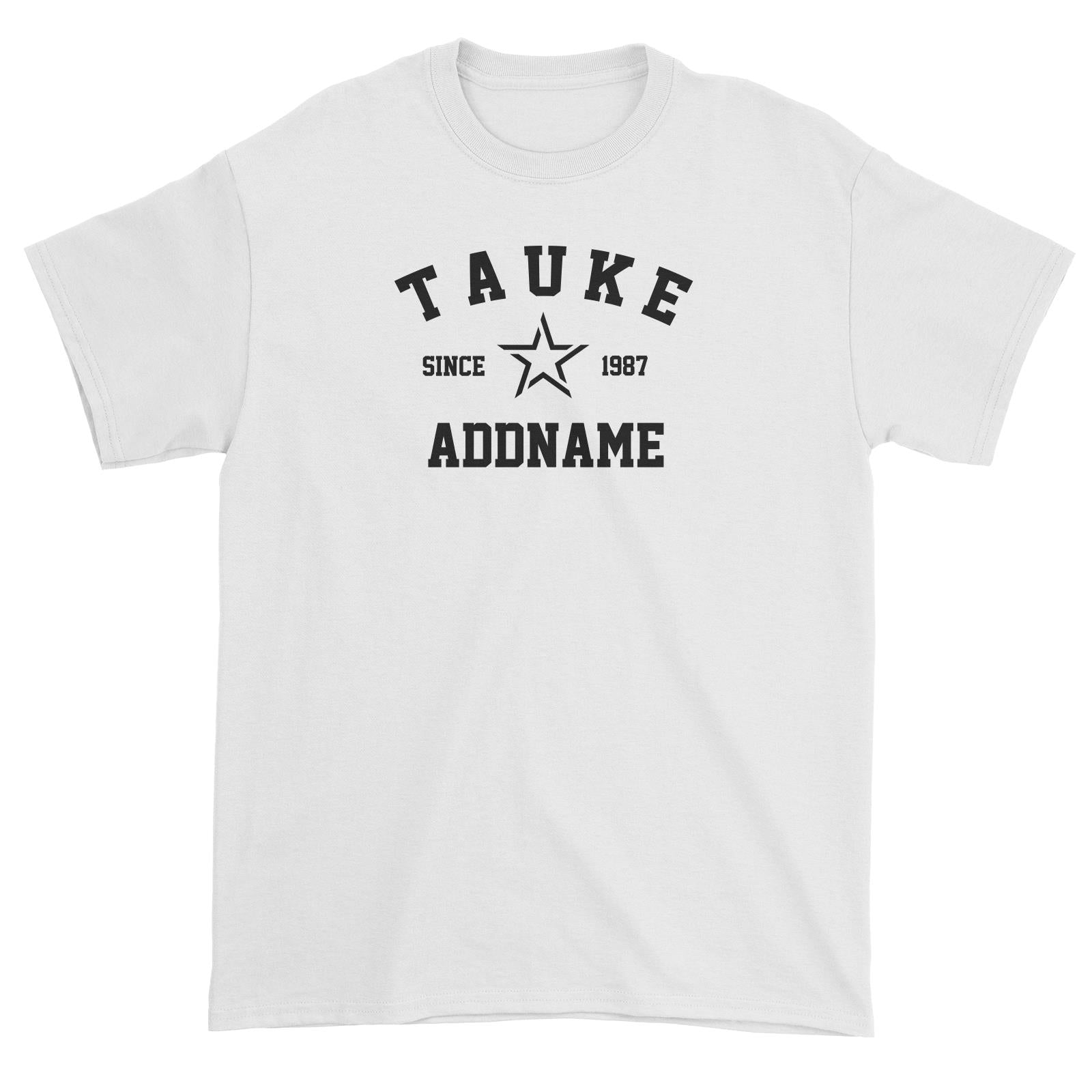 Tauke Since Year (FLASH DEAL) Unisex T-Shirt Malaysian Slang Personalizable Designs Matching Family Boss SALE Personalizable with Date
