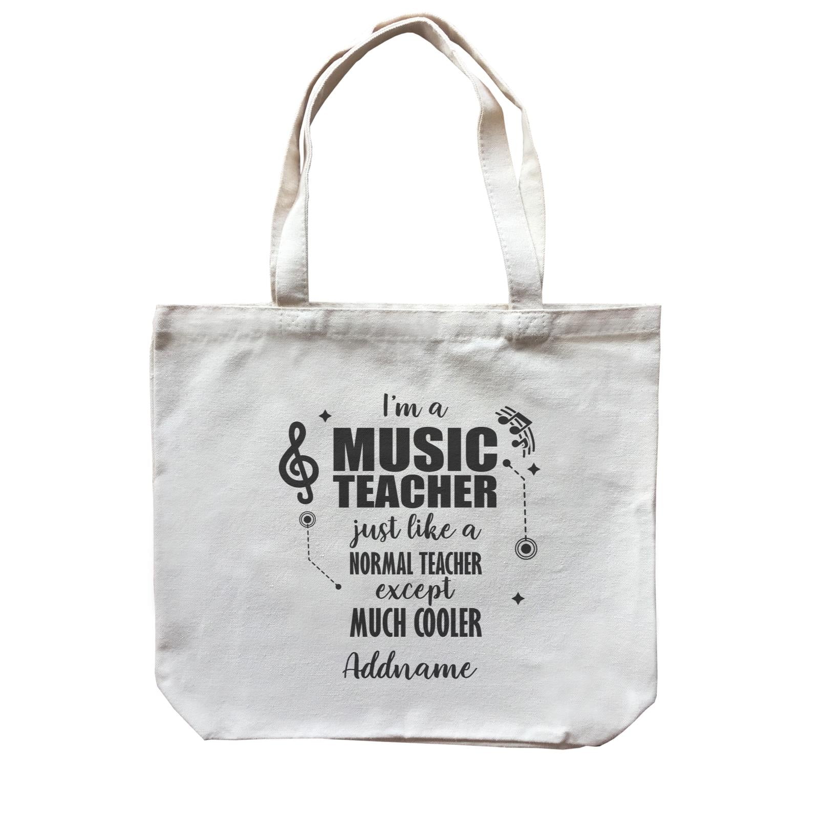 Subject Teachers 3 I'm A Music Teacher Addname Canvas Bag