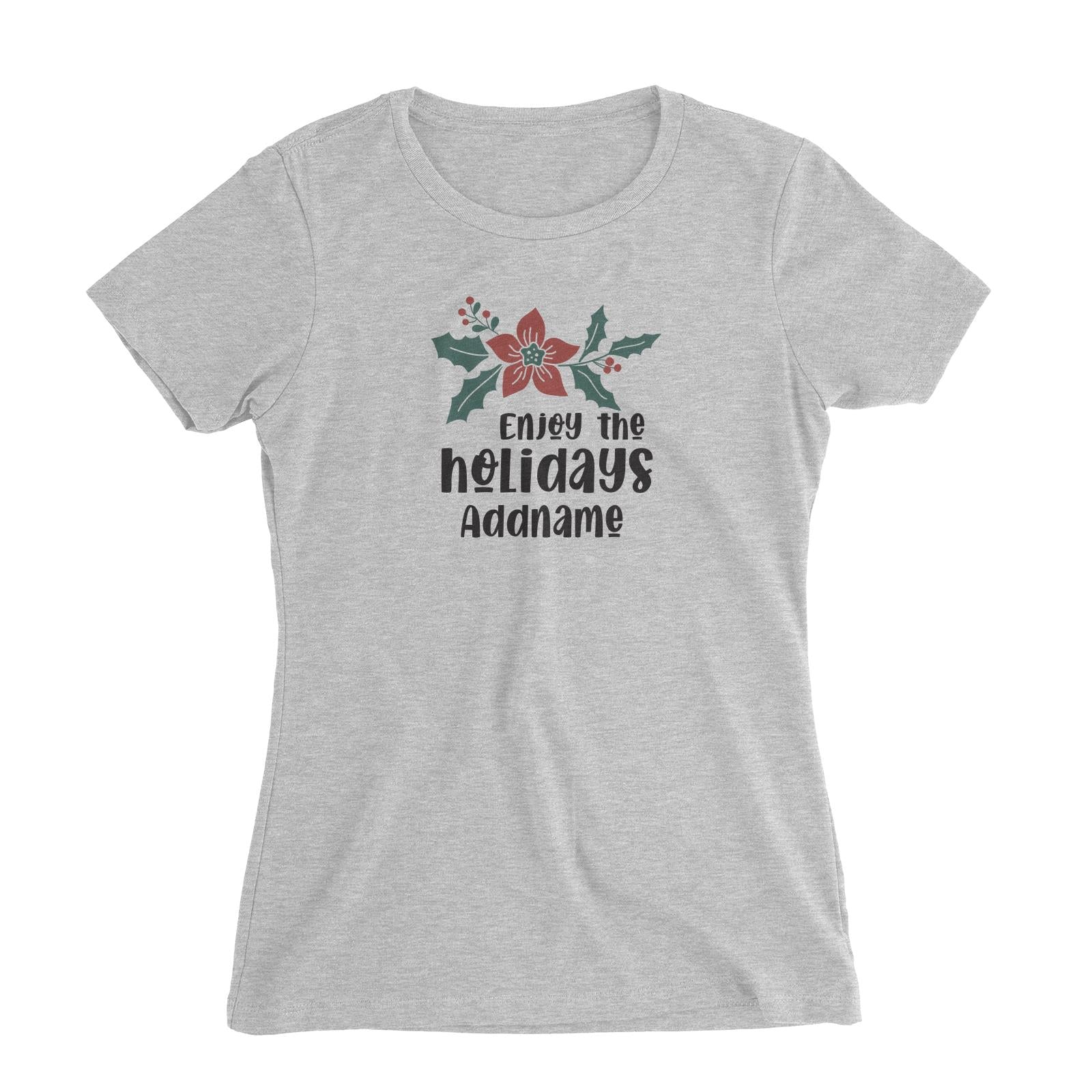 Christmas Series Holly Enjoy The Holidays Women's Slim Fit T-Shirt
