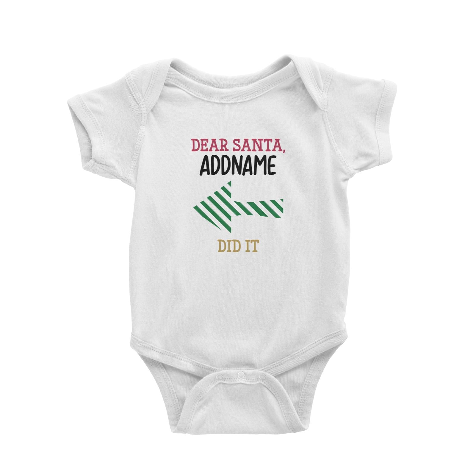 Xmas Dear Santa Someone Did it Left Arrow Baby Romper