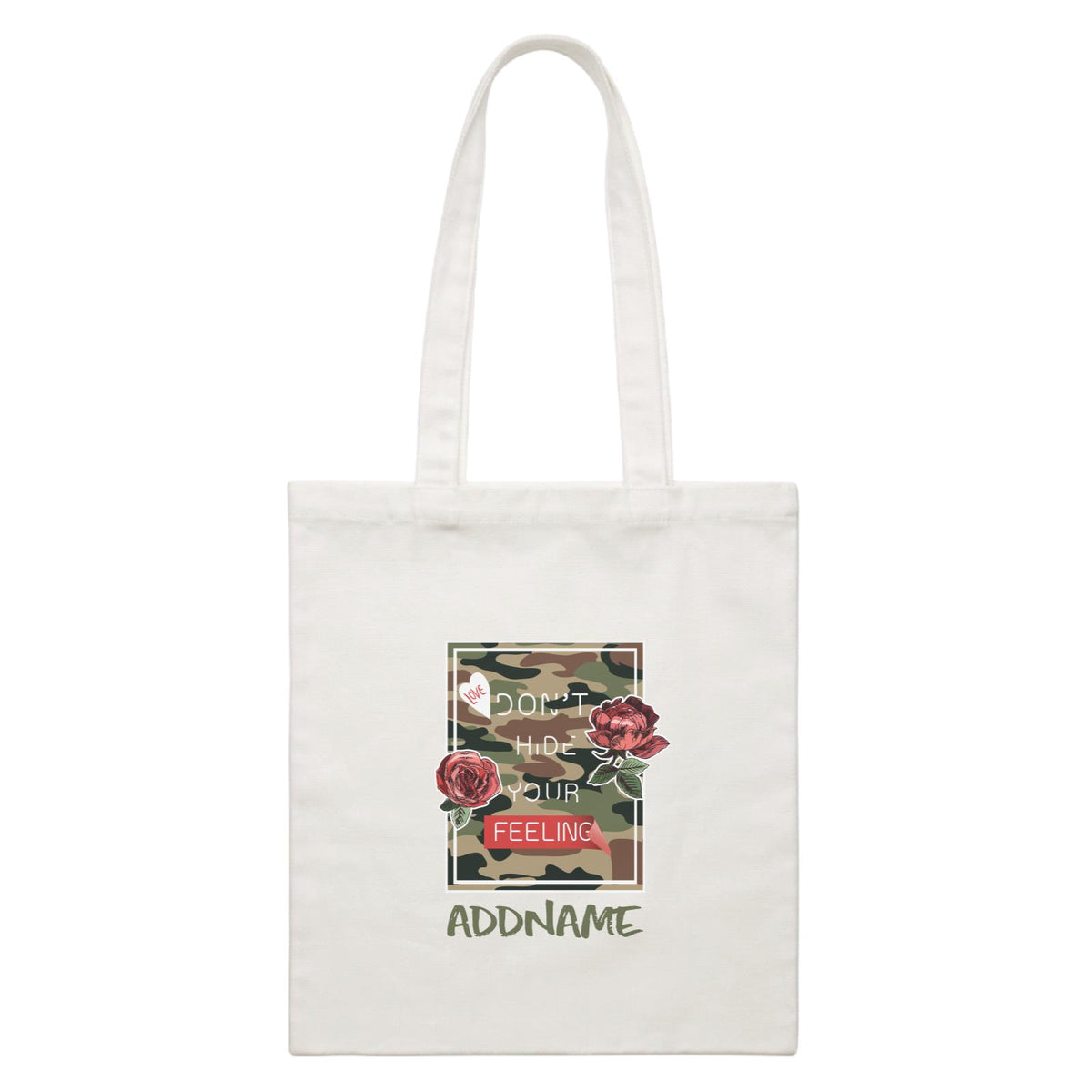 Cool Chic Flowers Camouflage Don't Hide Your Feelings With Addname White Canvas Bag