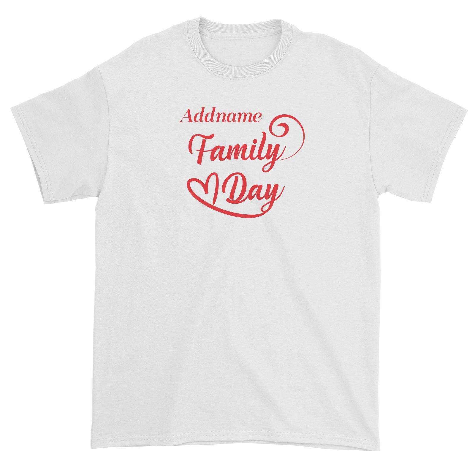 Family Day Love Curve Family Day Addname Unisex T-Shirt