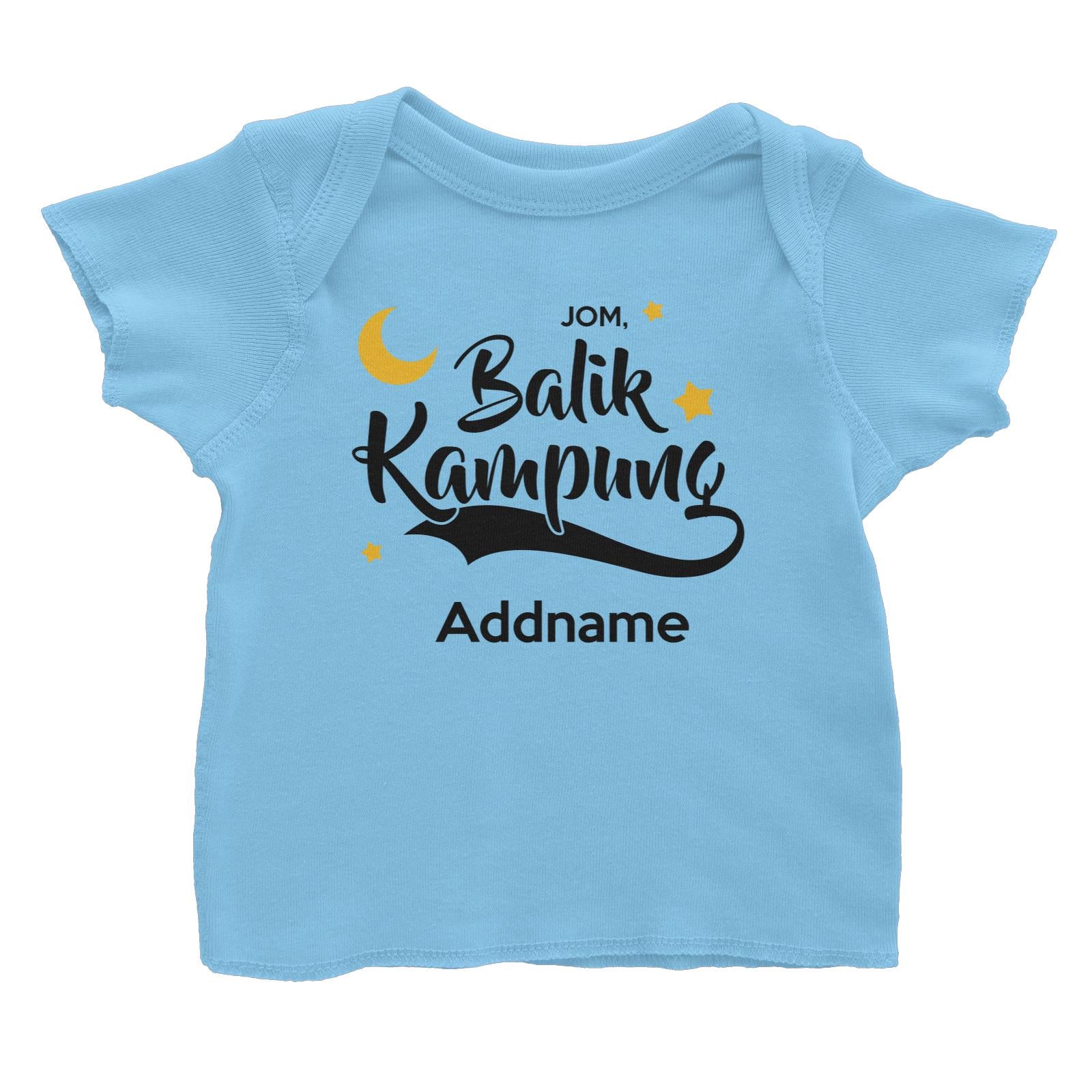 Raya Typography Jom Balik Kampung Addname Baby T-Shirt