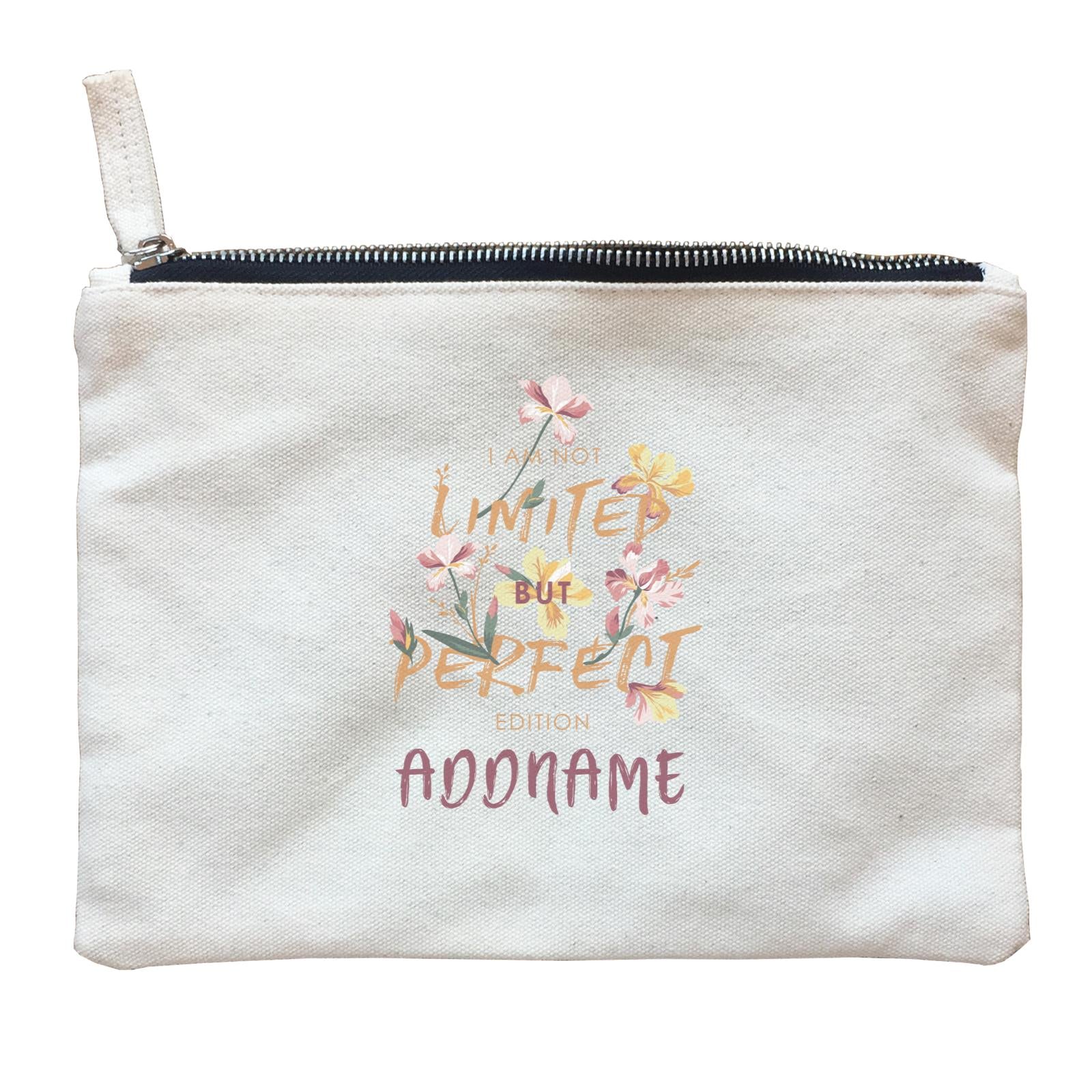 Cool Chic Flowers I'm not Limited But Perfect Edition With Addname Zipper Pouch