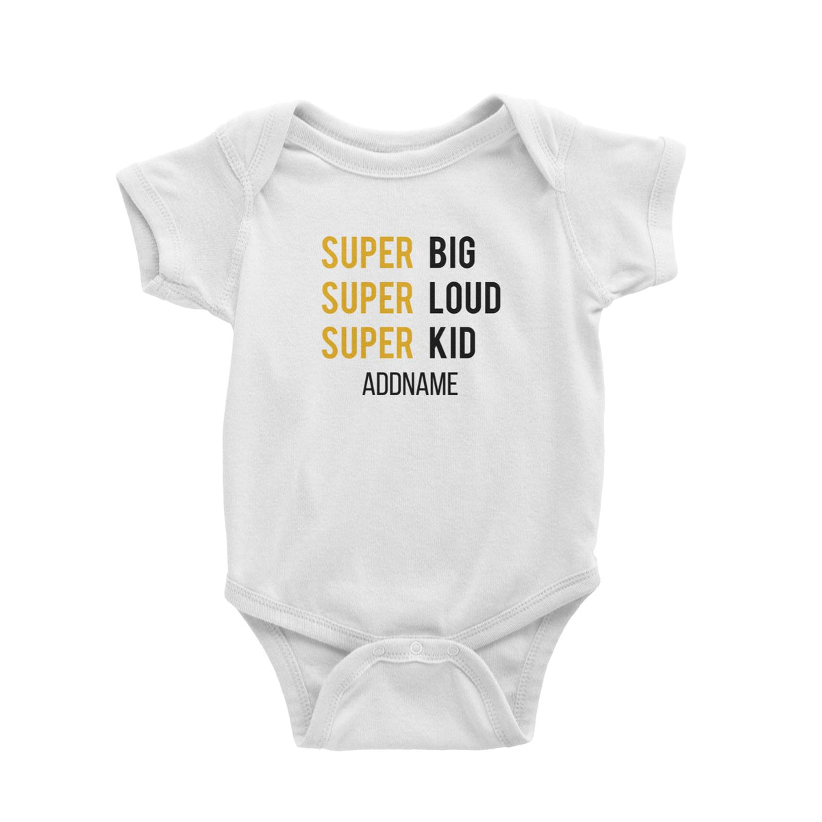 Super Big Super Loud Super Kid Baby Romper