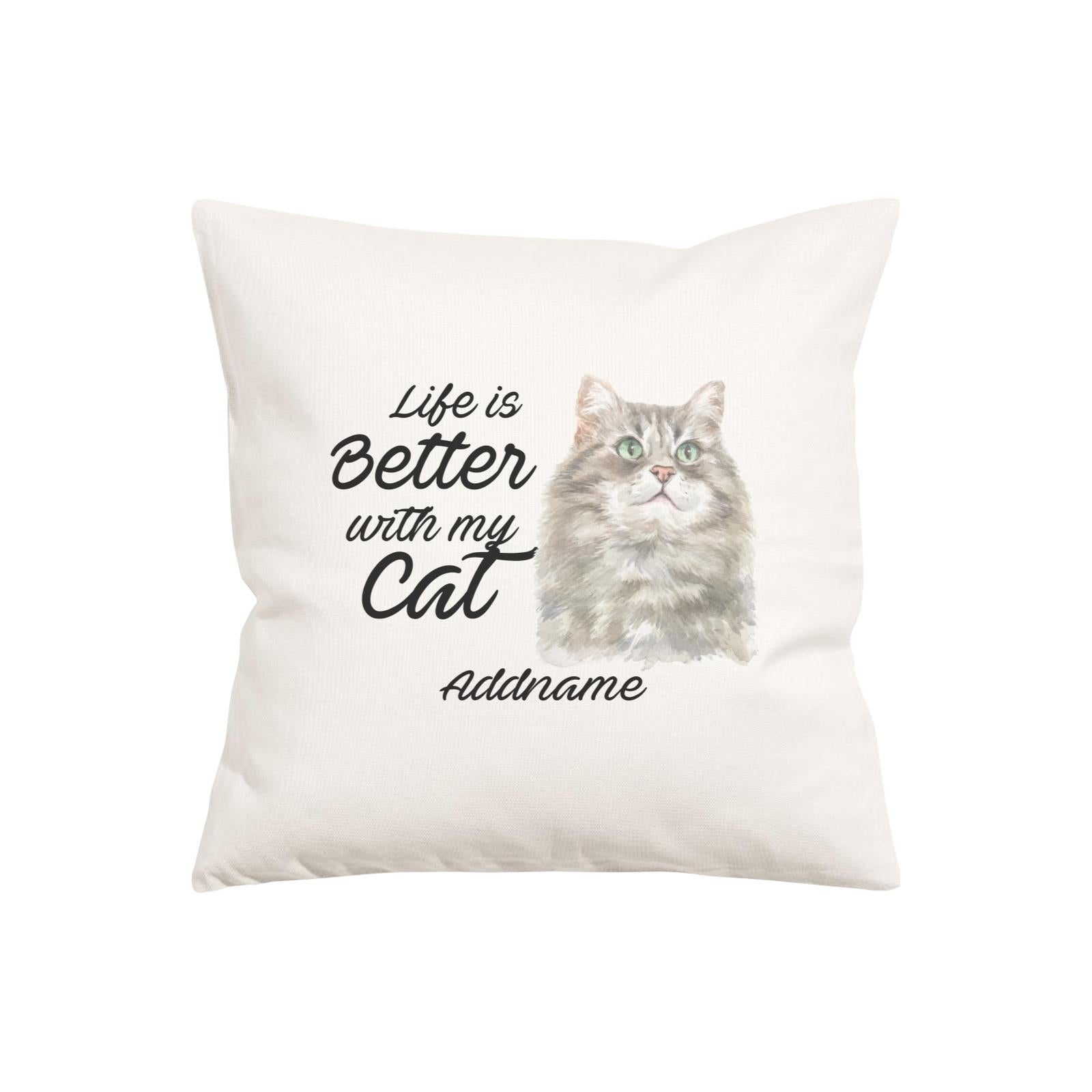 Watercolor Life is Better With My Cat Siberian Cat Grey Addname Pillow Cushion