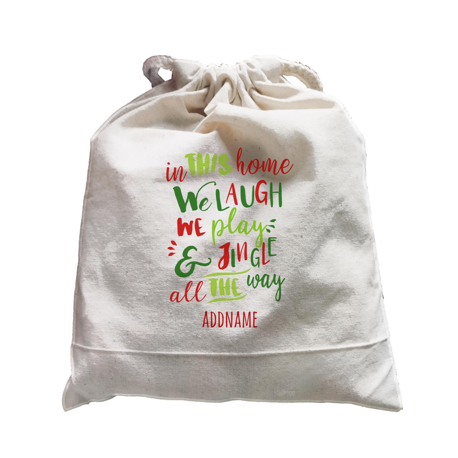 In This Home We Laugh, We Play & Jingle All The Way Lettering Accessories Satchel