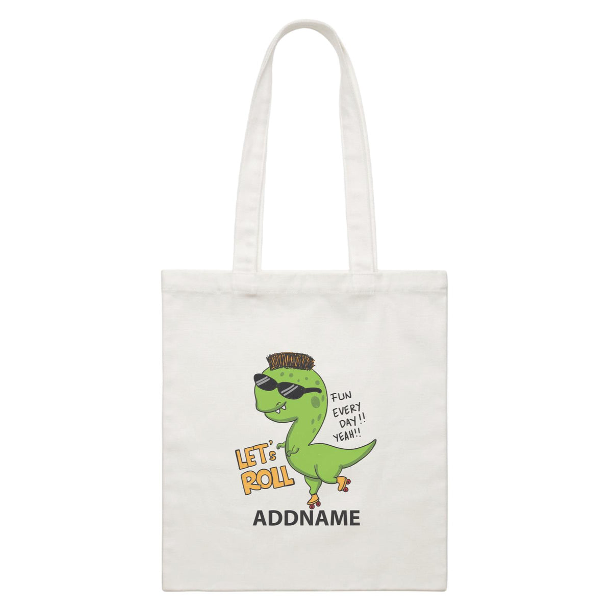 Cool Cute Dinosaur Let's Roll Fun Everyday Addname White Canvas Bag