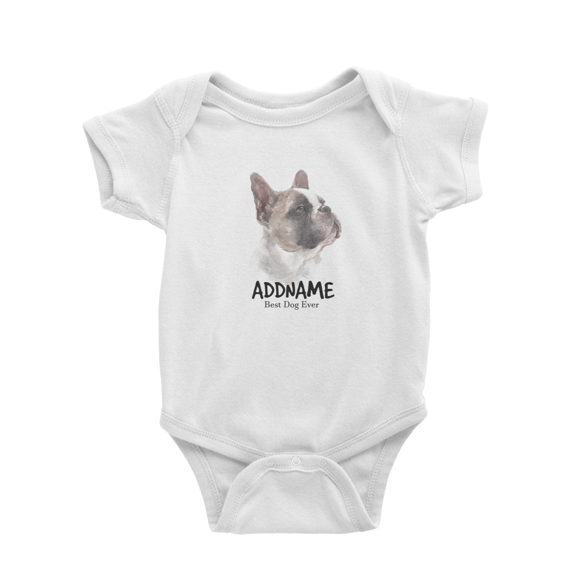 Watercolor Dog French Bulldog Look Up Best Dog Ever Addname Baby Romper