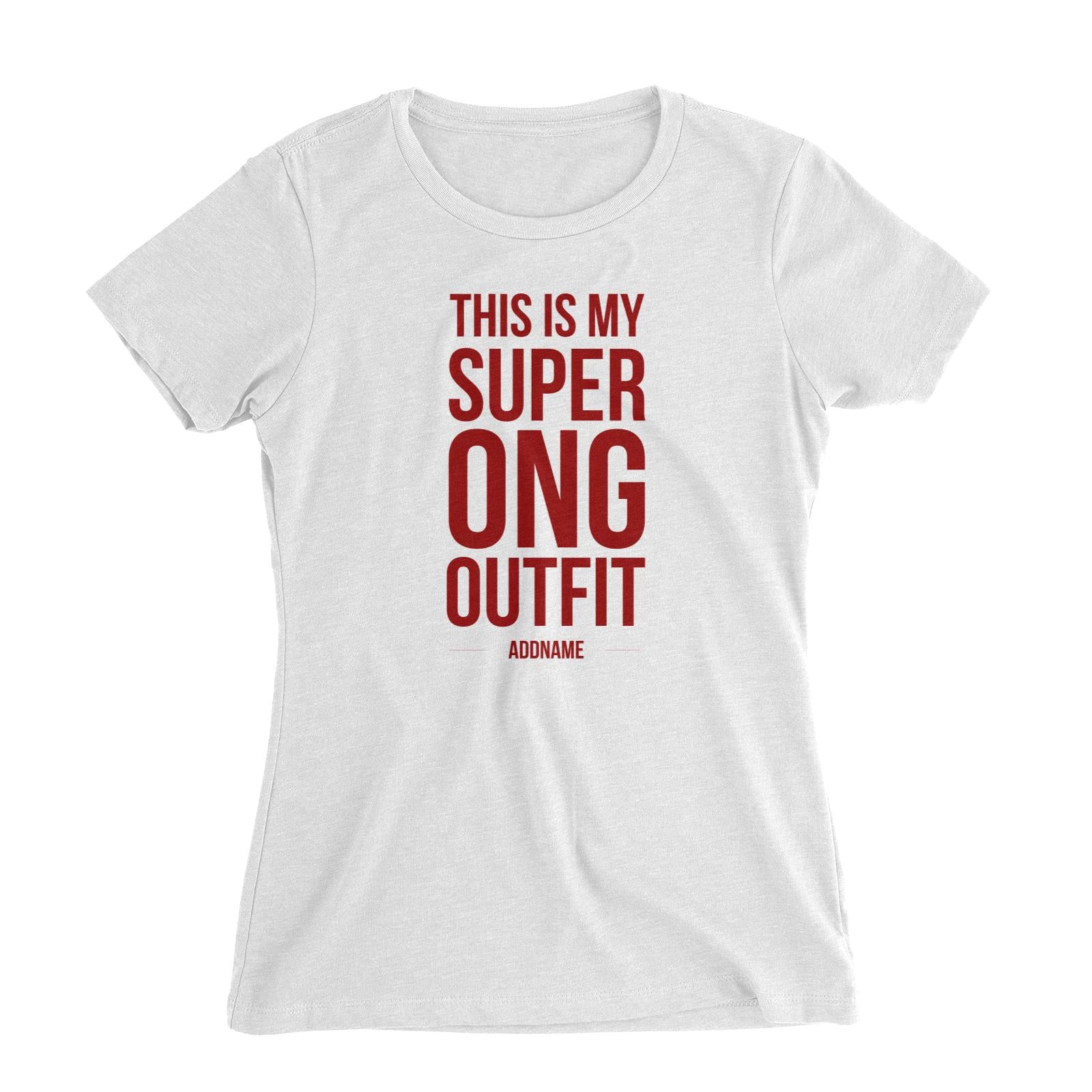 Chinese New Year This is My Super Ong Outfit Women Slim Fit T-Shirt  Personalizable Designs Lucky