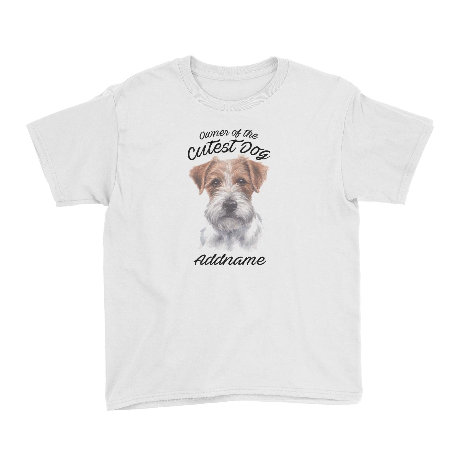 Watercolor Dog Owner Of The Cutest Dog Jack Russell Long Hair Addname Kid's T-Shirt