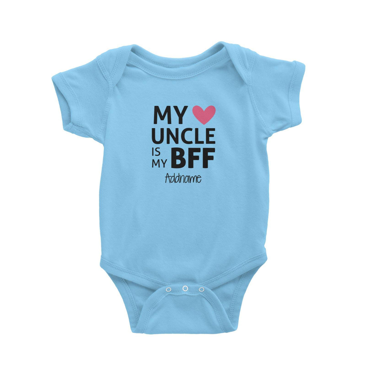 My Uncle Is My BFF Addname Baby Romper